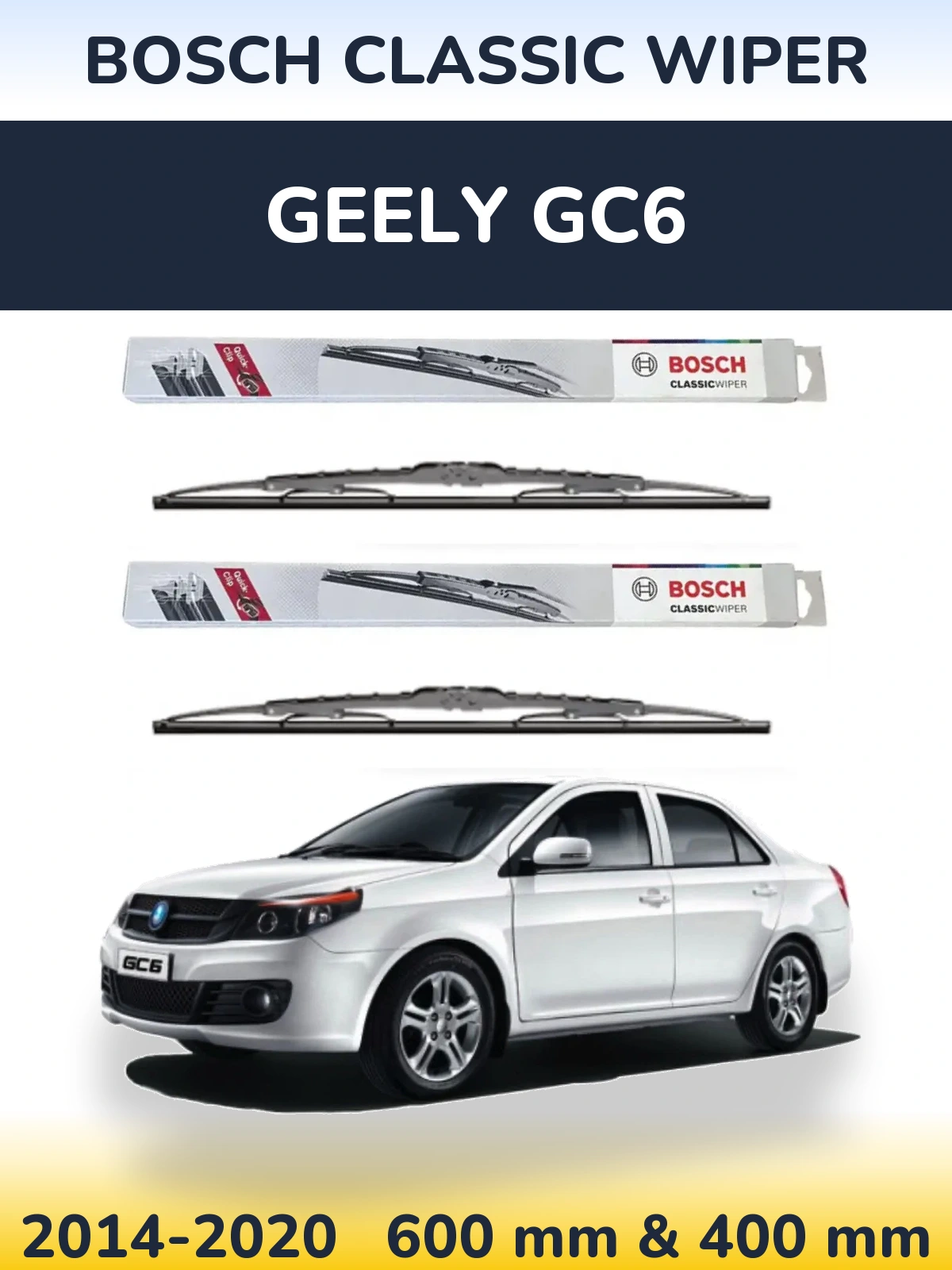 Ștergătoare BOSCH Classic Wiper pentru Geely GC6