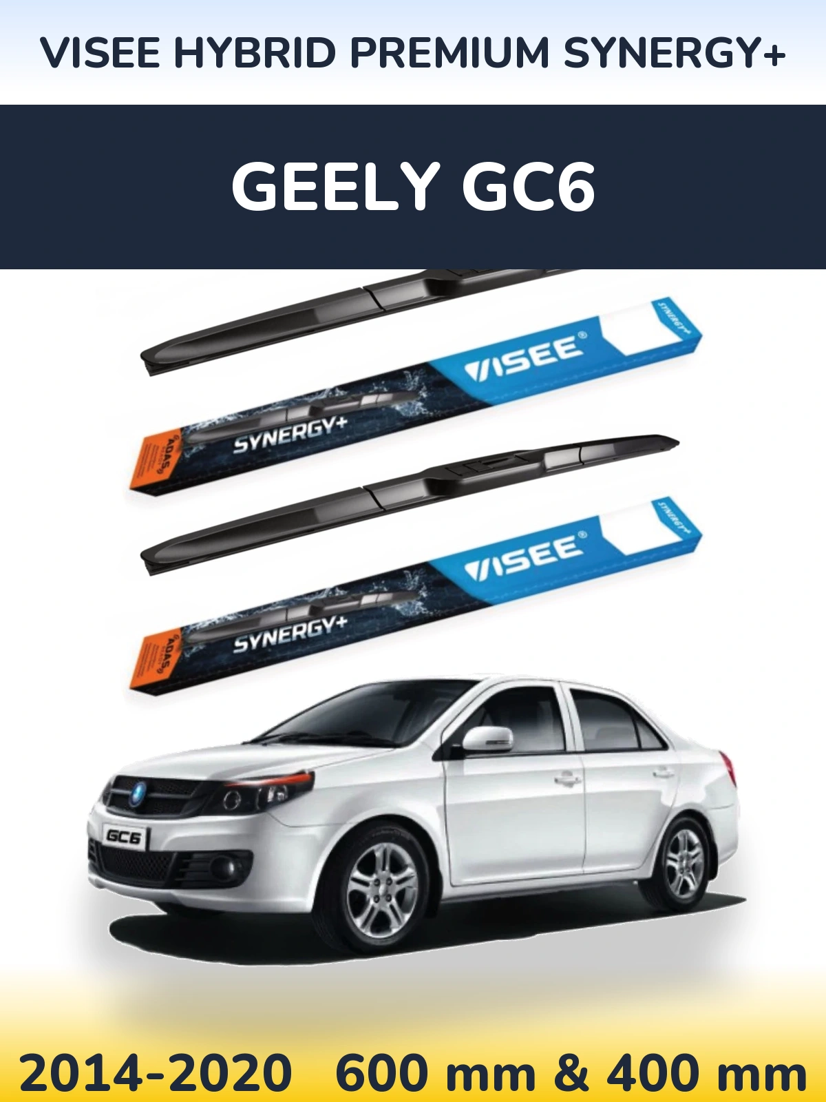 Ștergătoare VISEE HYBRID PREMIUM SYNERGY+ pentru Geely GC6