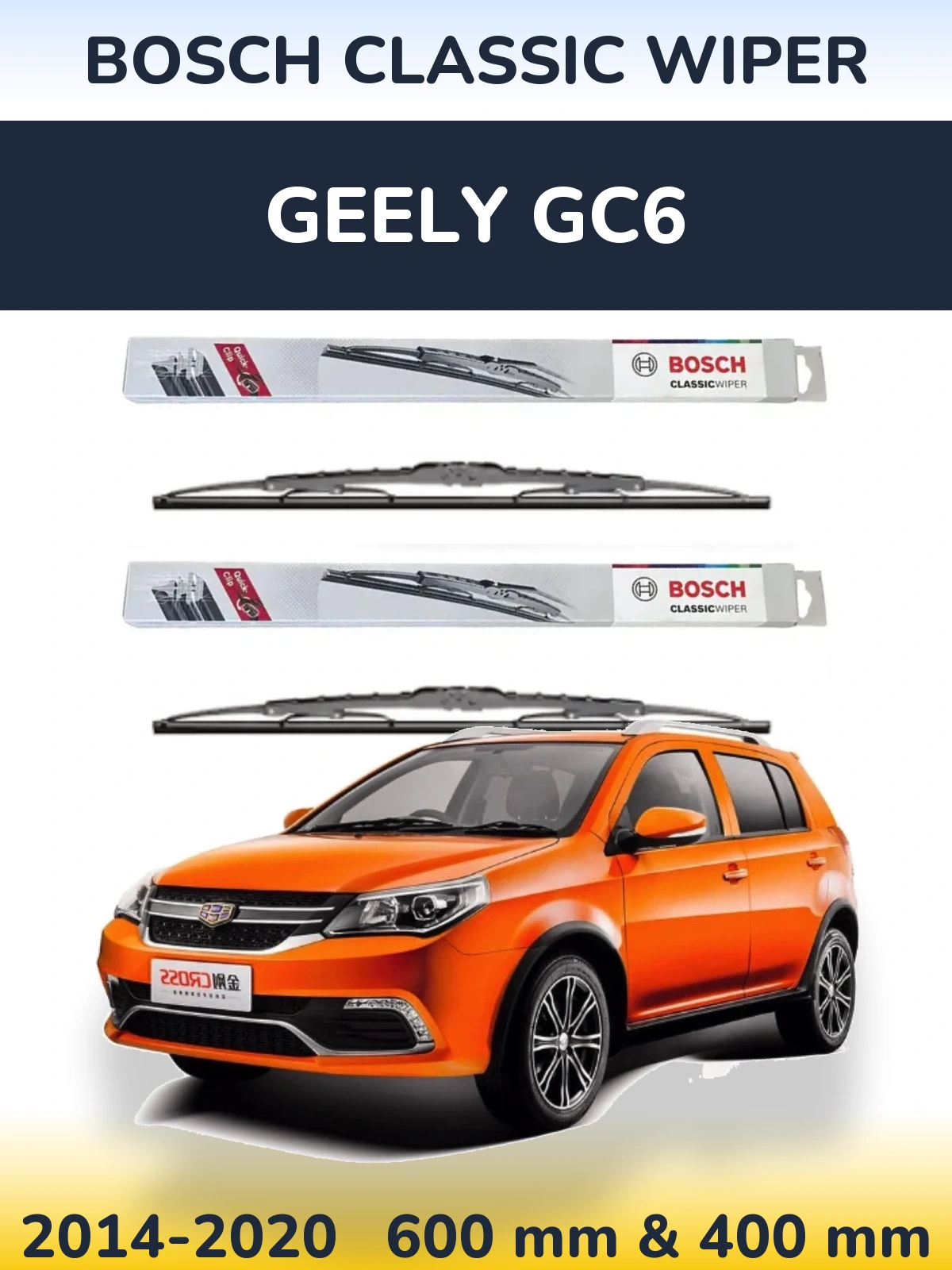Ștergătoare BOSCH Classic Wiper pentru Geely GC6