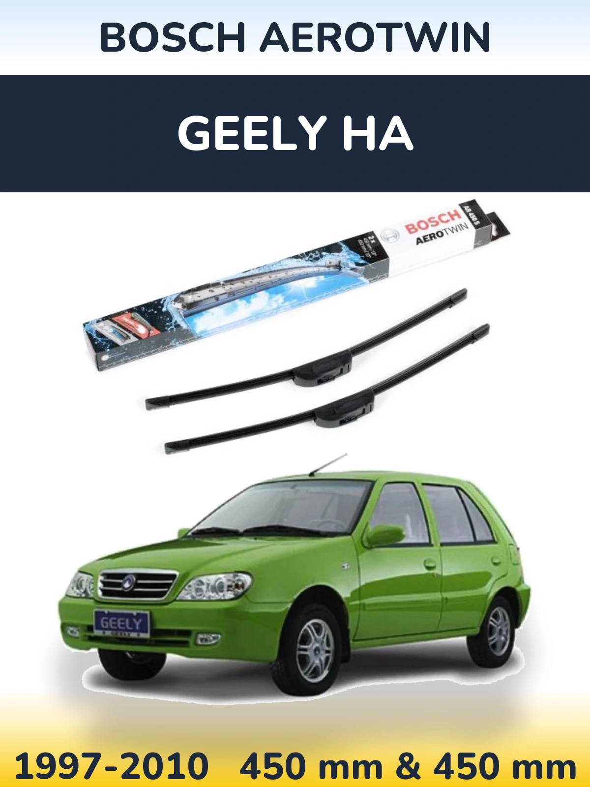 Ștergătoare BOSCH AeroTwin pentru Geely HA
