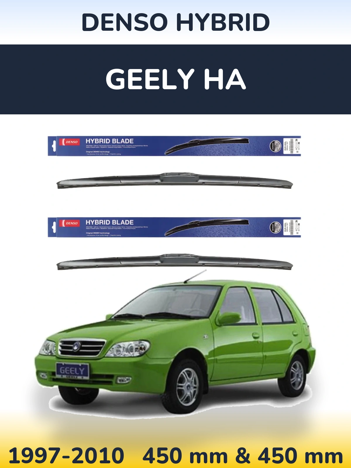 Ștergătoare Denso Hybrid pentru Geely HA