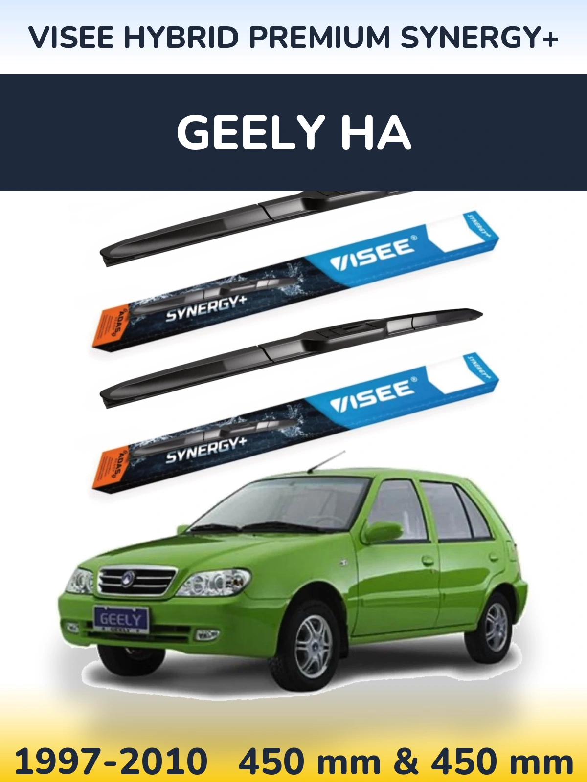 Ștergătoare VISEE HYBRID PREMIUM SYNERGY+ pentru Geely HA