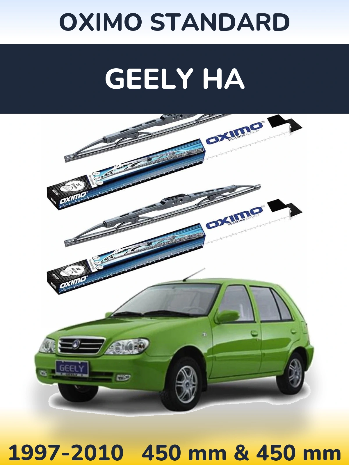Ștergătoare Oximo Standard pentru Geely HA