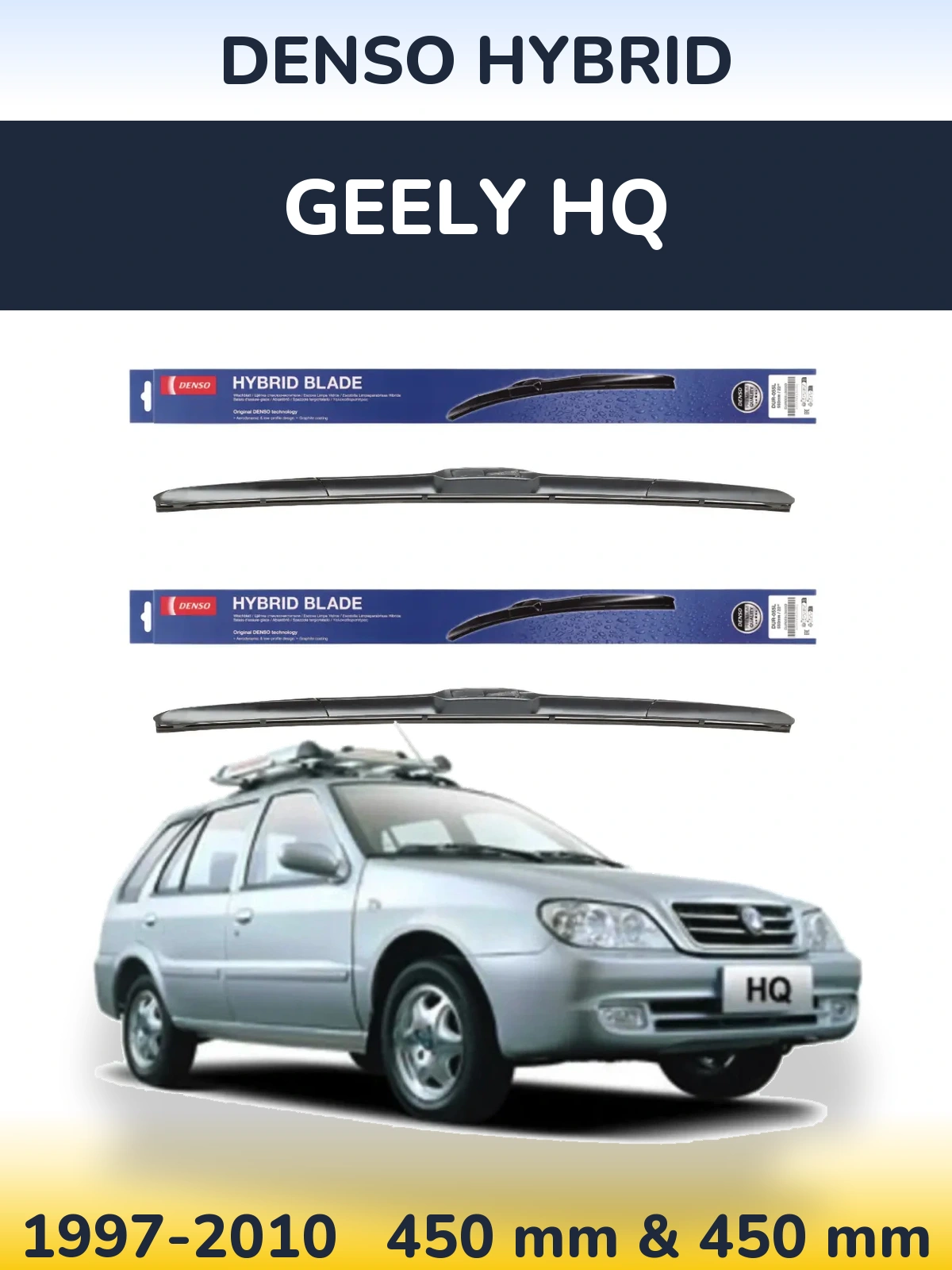 Ștergătoare Denso Hybrid pentru Geely HQ