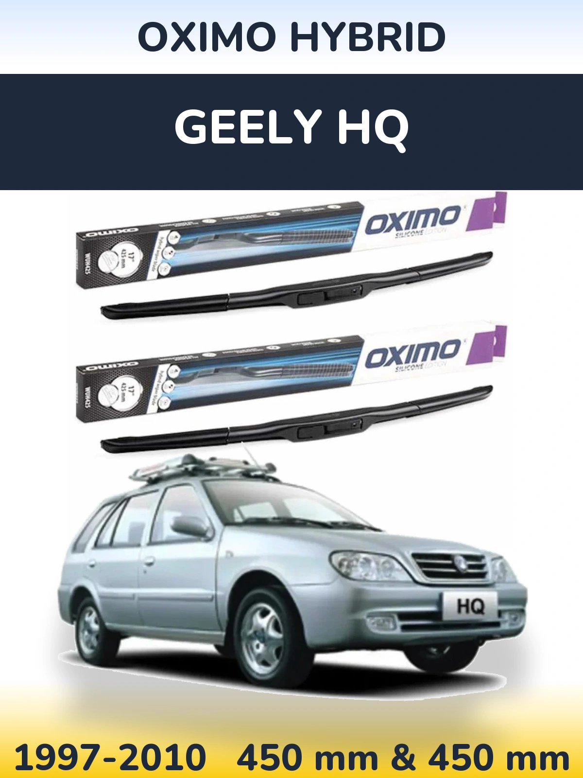 Ștergătoare Oximo Hybrid pentru Geely HQ