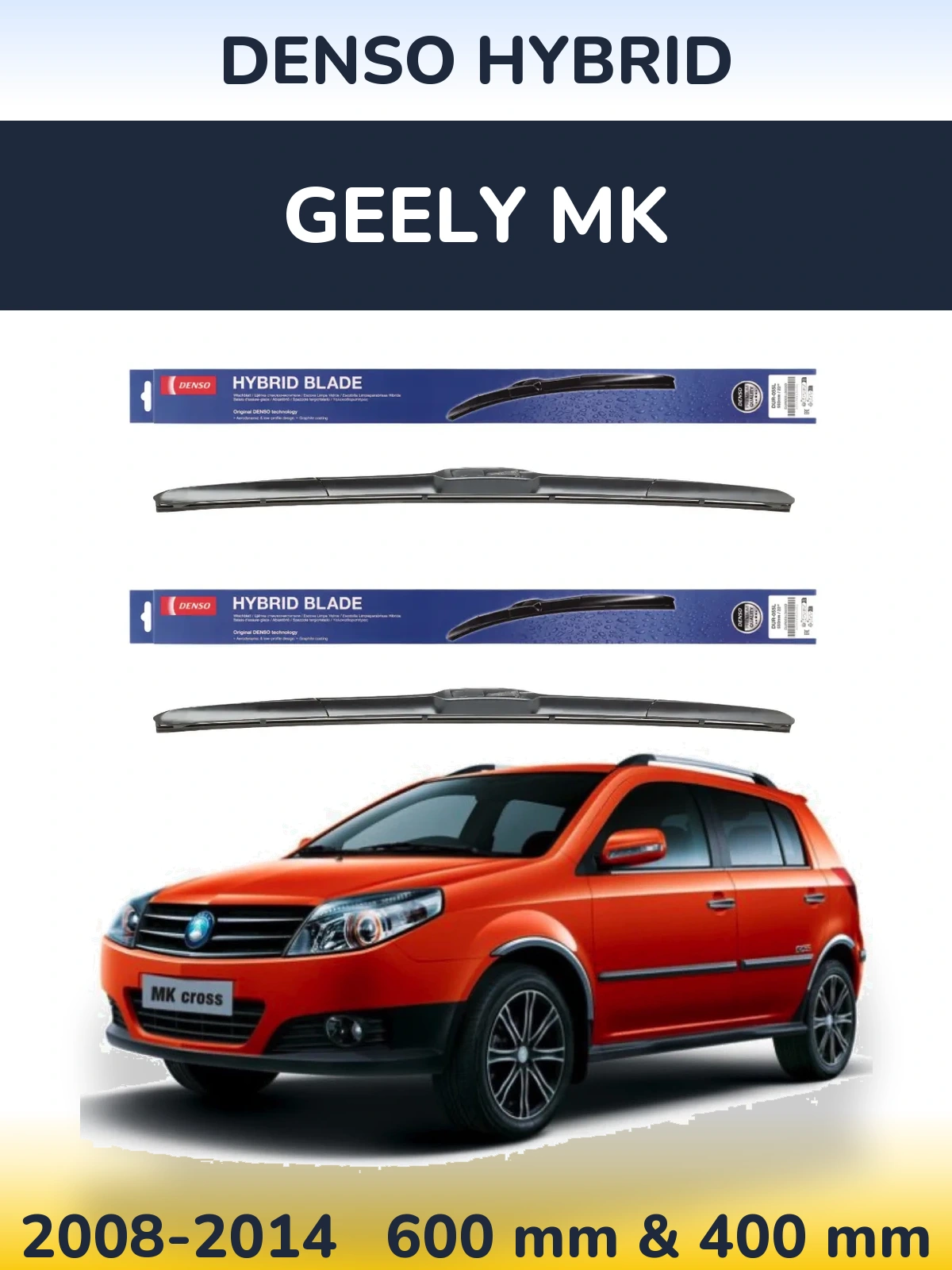 Ștergătoare Denso Hybrid pentru Geely MK
