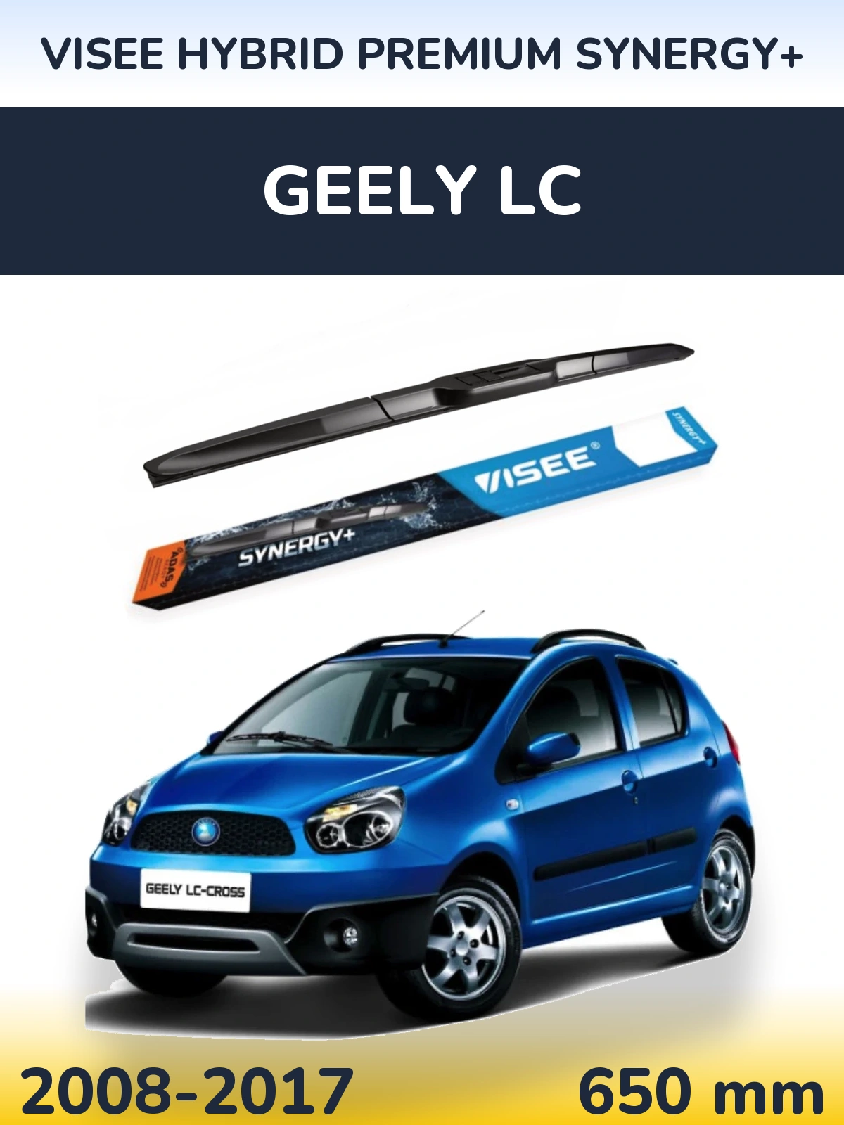 Ștergătoare VISEE HYBRID PREMIUM SYNERGY+ pentru Geely LC