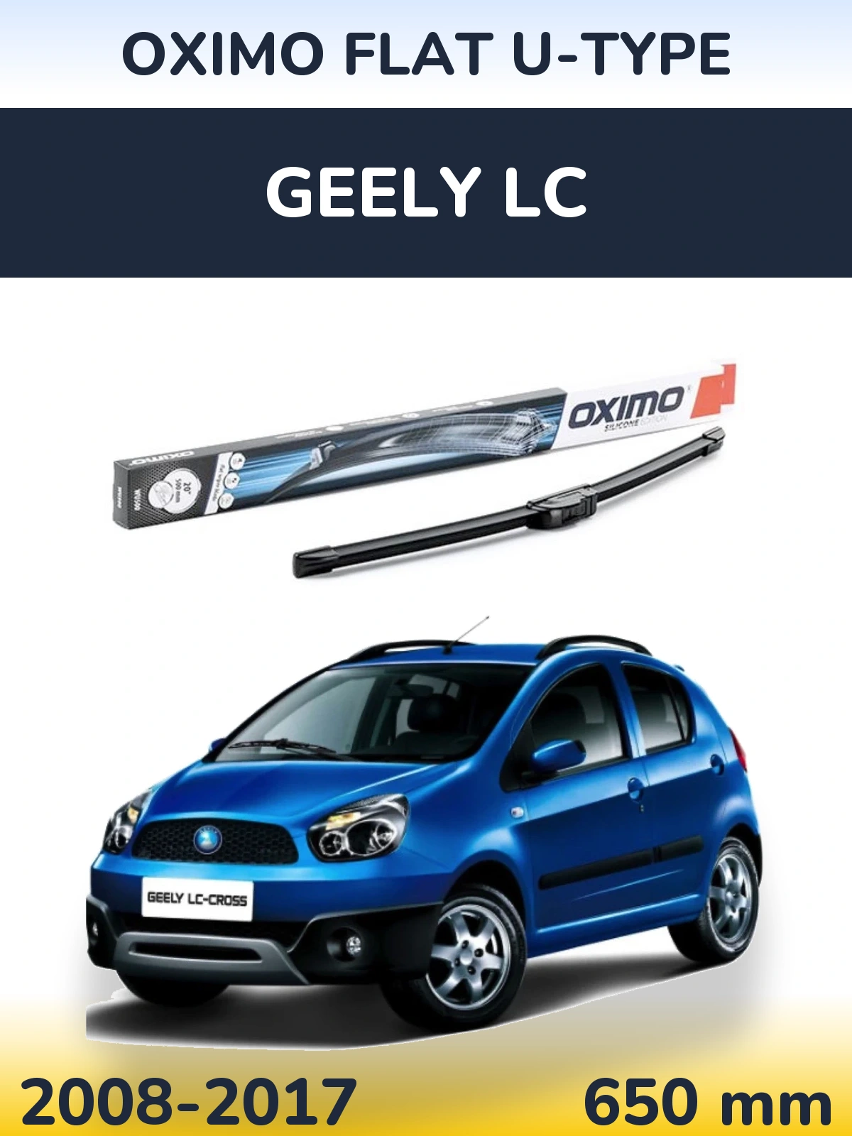 Ștergătoare Oximo Flat U-type pentru Geely LC