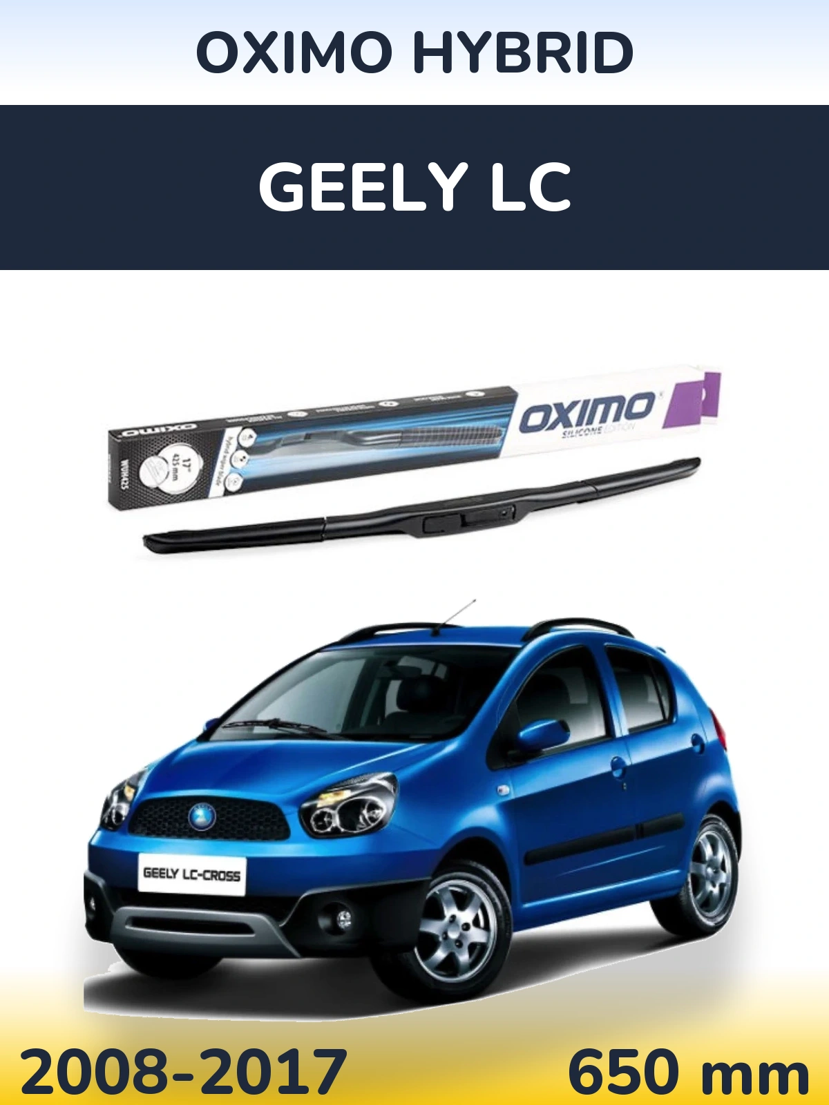 Ștergătoare Oximo Hybrid pentru Geely LC