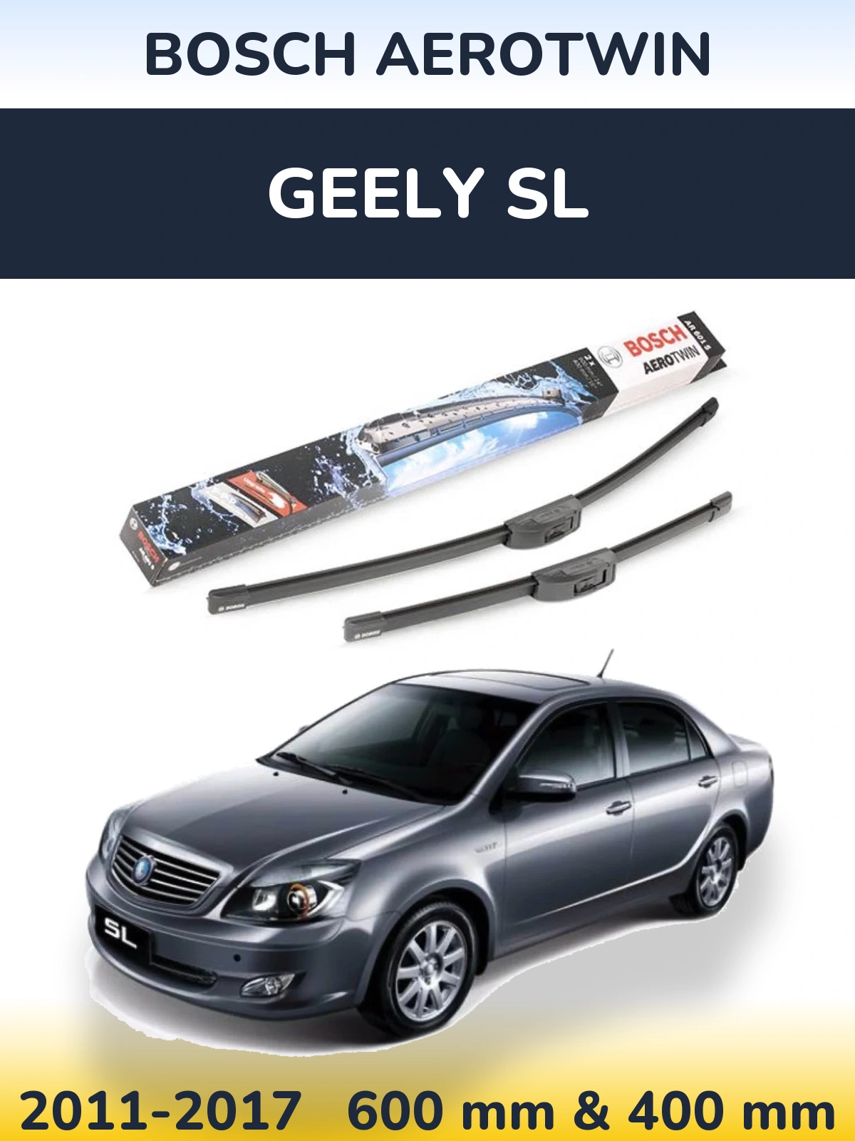 Ștergătoare BOSCH AeroTwin pentru Geely SL