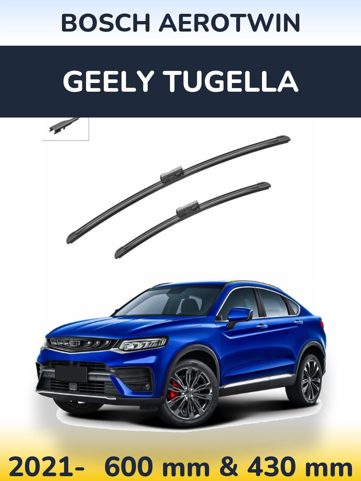 Ștergătoare BOSCH AeroTwin pentru Geely Tugella