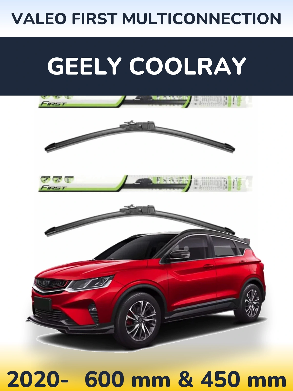 Ștergătoare Valeo First MultiConnection pentru Geely Coolray