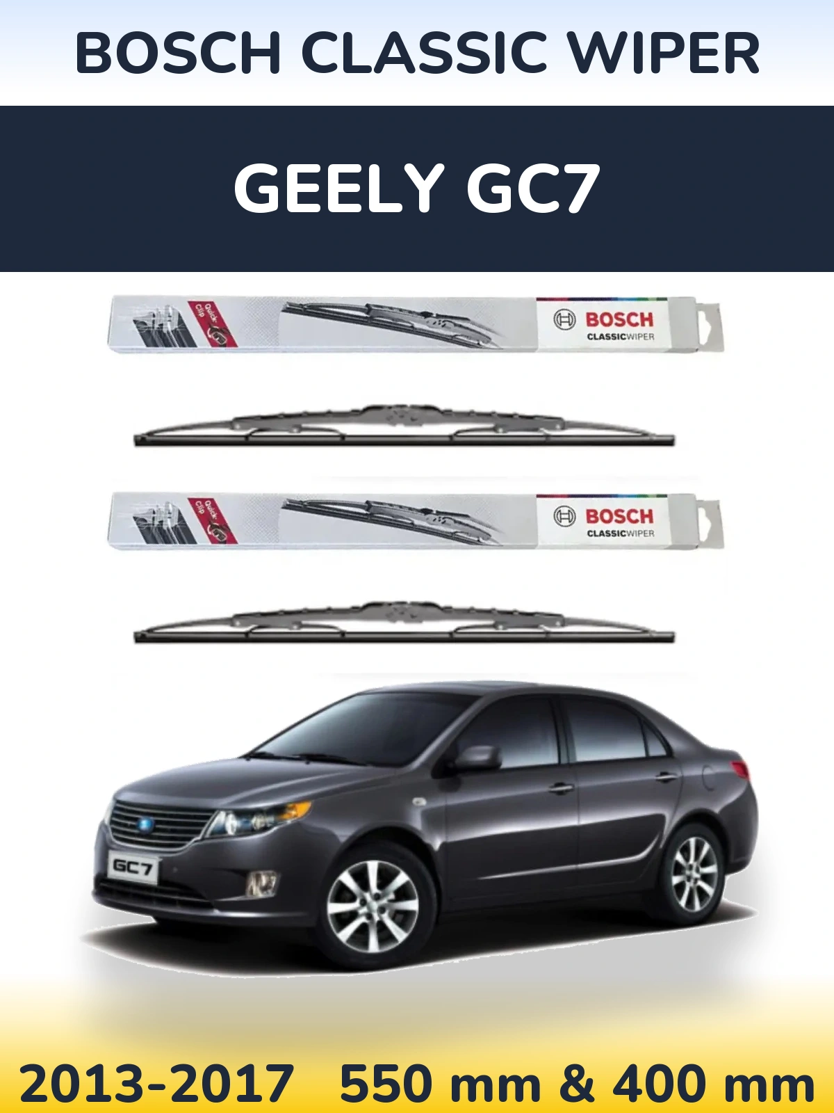 Ștergătoare BOSCH Classic Wiper pentru Geely GC7