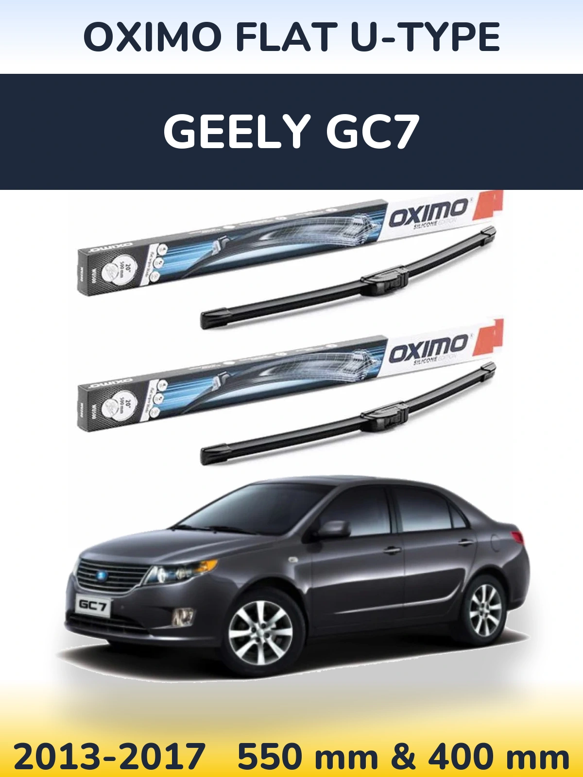 Ștergătoare Oximo Flat U-type pentru Geely GC7