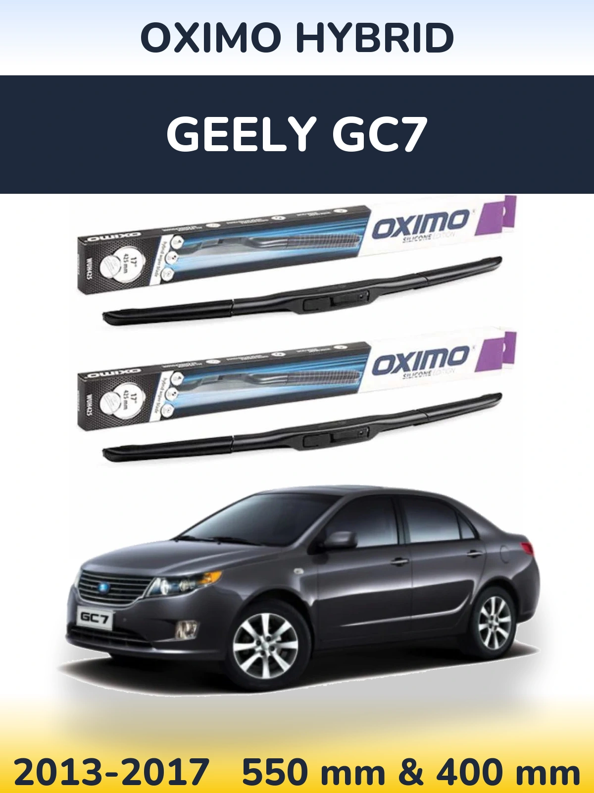 Ștergătoare Oximo Hybrid pentru Geely GC7