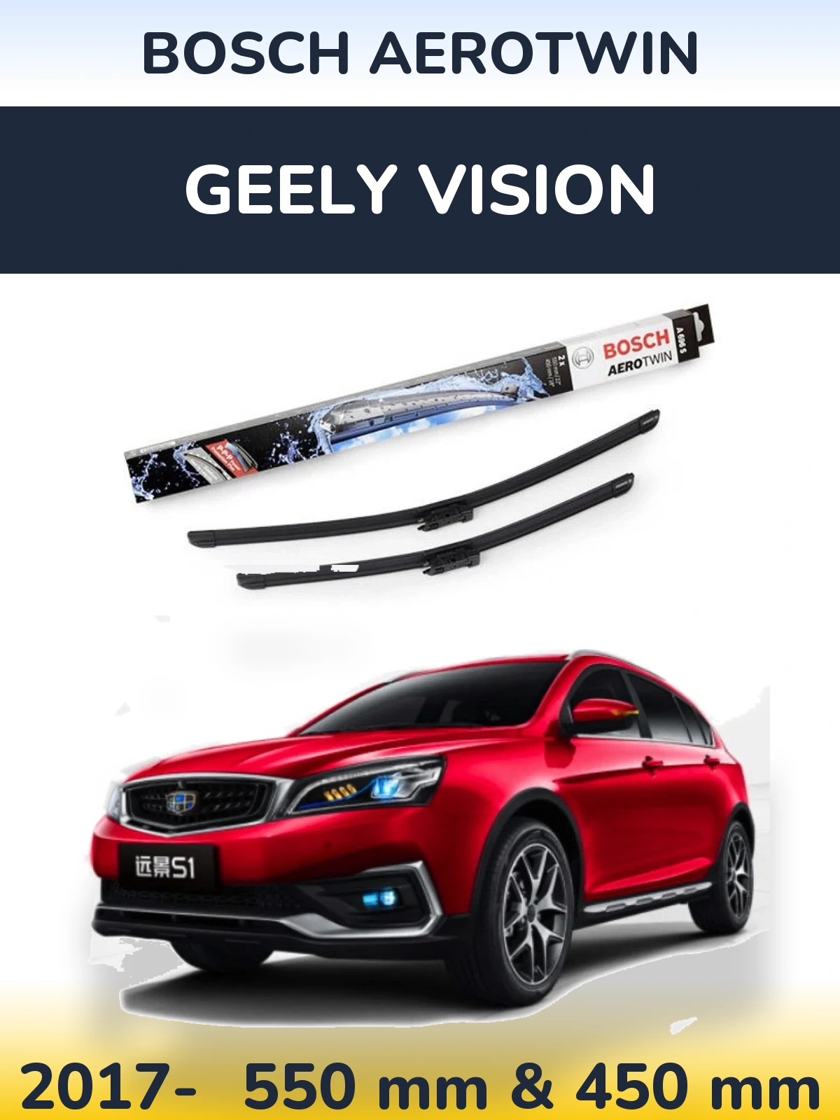Ștergătoare BOSCH AeroTwin pentru Geely Vision