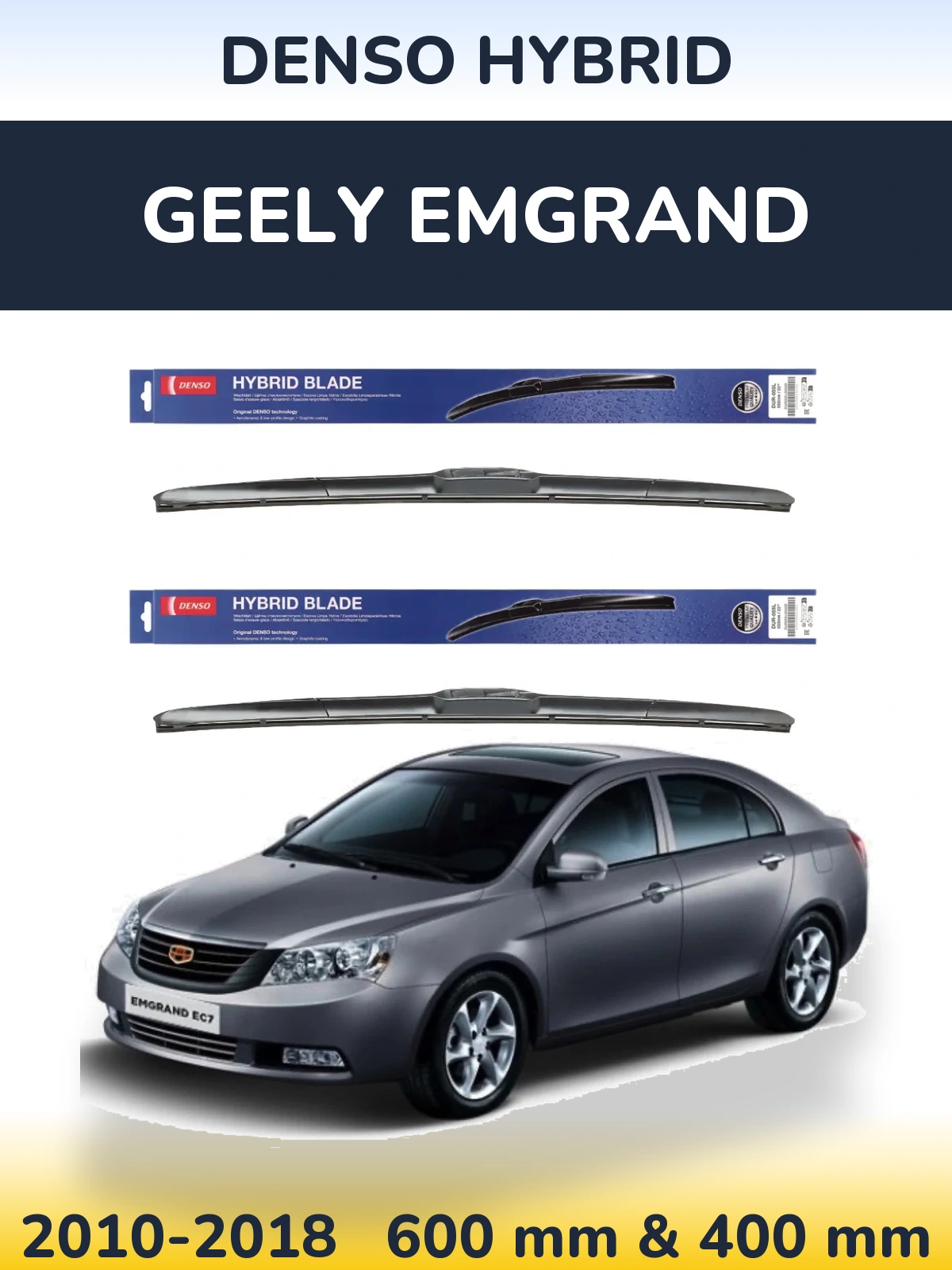 Ștergătoare Denso Hybrid pentru Geely Emgrand