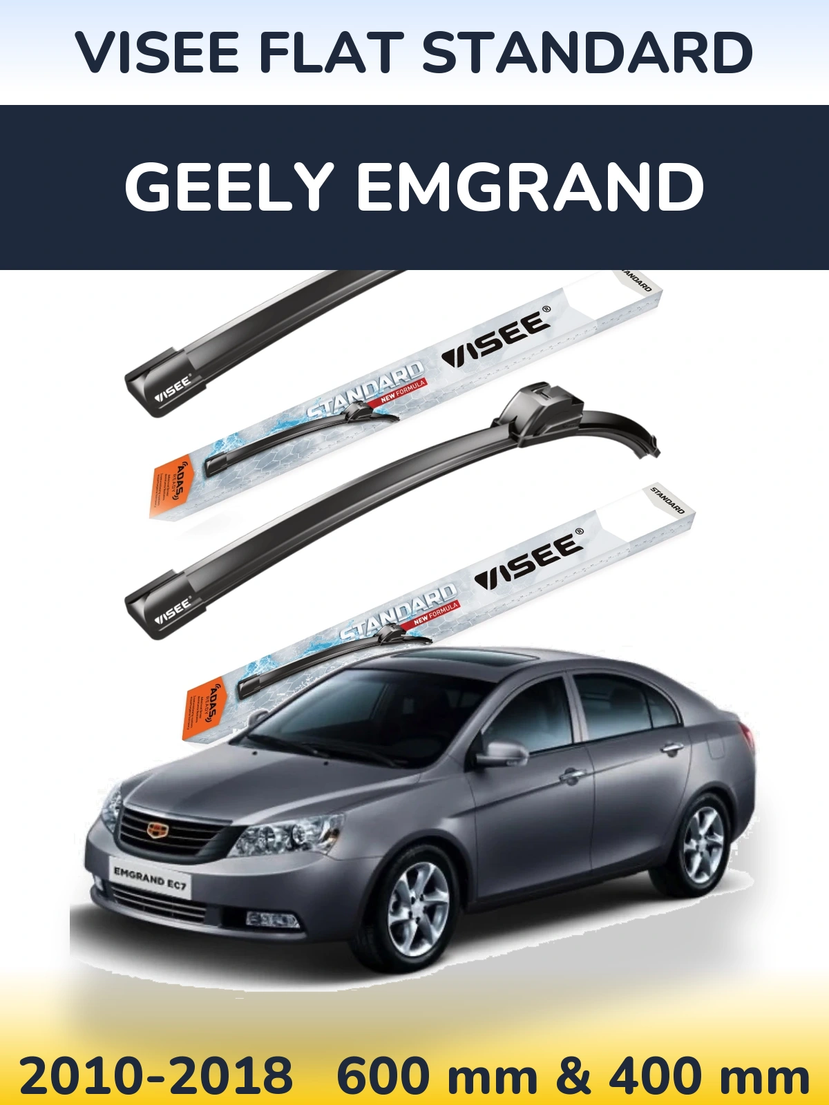 Ștergătoare VISEE FLAT STANDARD pentru Geely Emgrand
