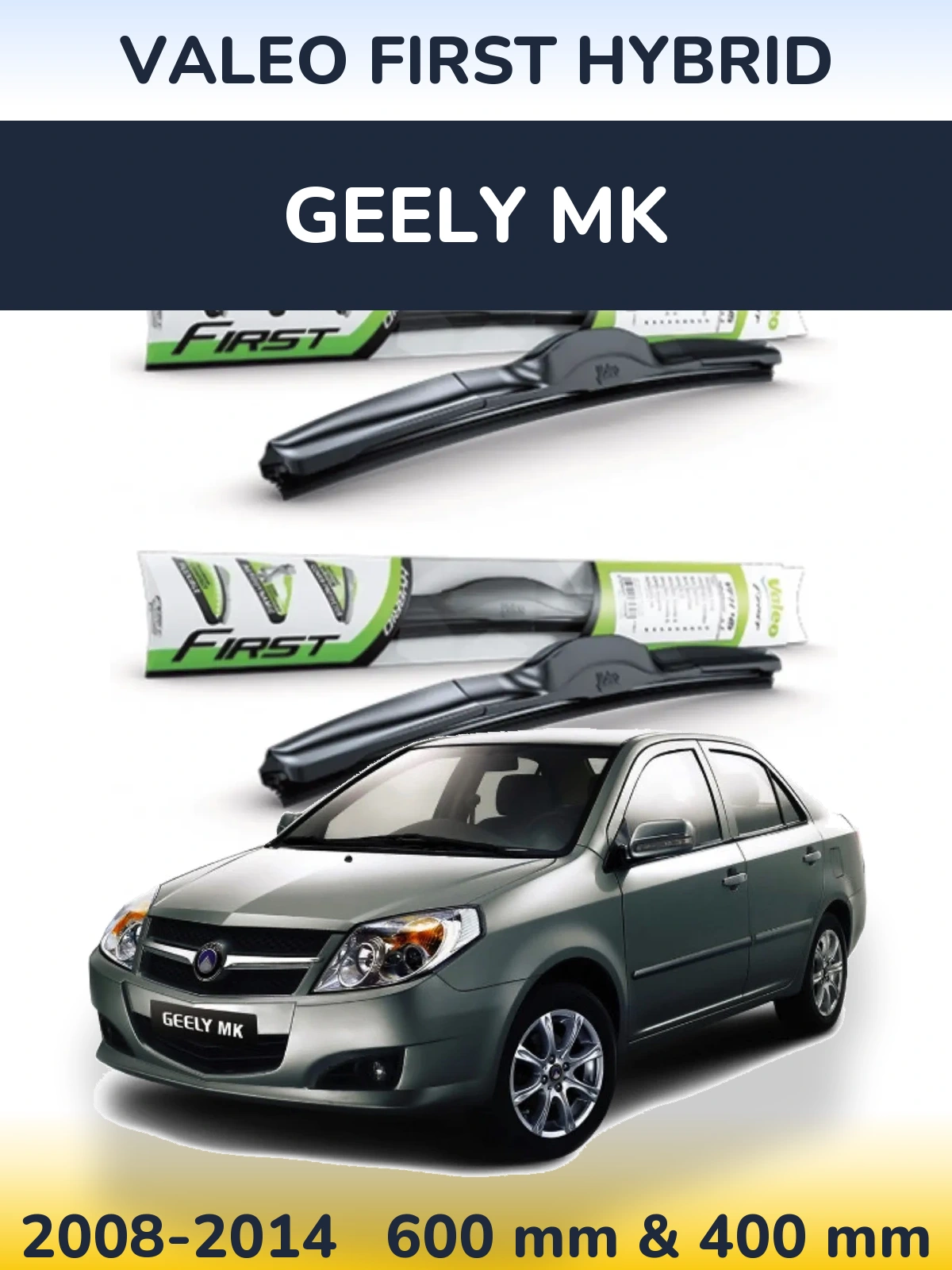 Ștergătoare Valeo First Hybrid pentru Geely MK