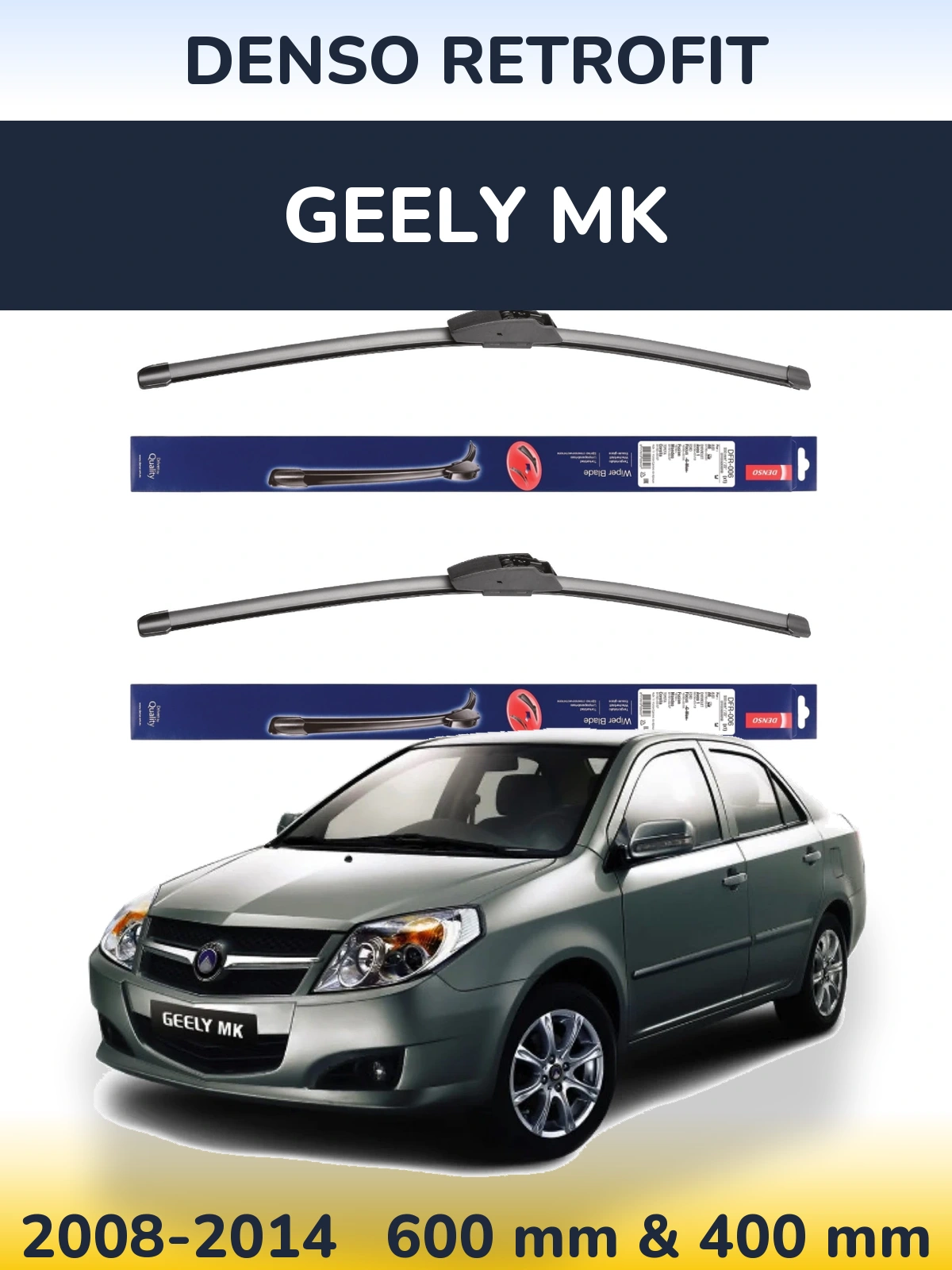 Ștergătoare Denso Retrofit pentru Geely MK