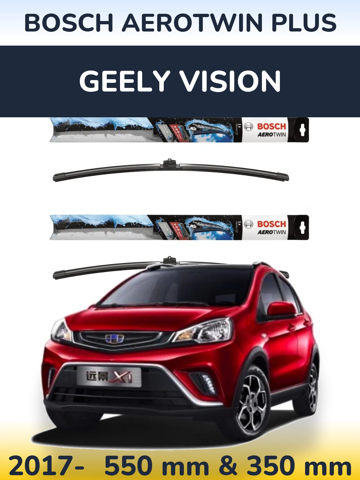 Ștergătoare BOSCH AeroTwin Plus pentru Geely Vision