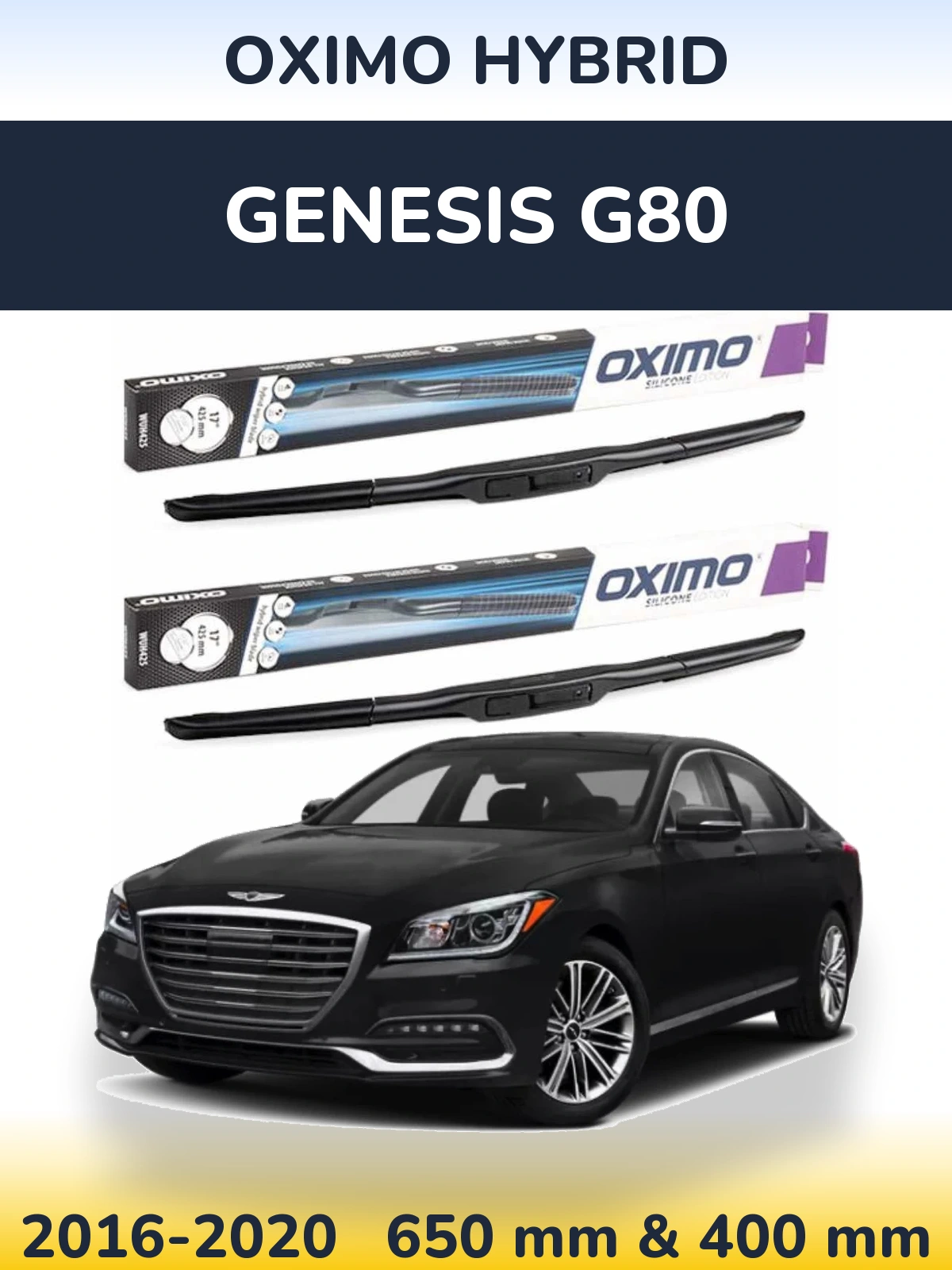 Ștergătoare Oximo Hybrid pentru Genesis G80