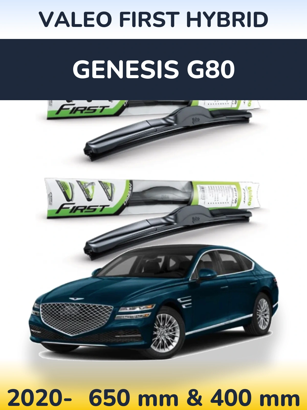Ștergătoare Valeo First Hybrid pentru Genesis G80