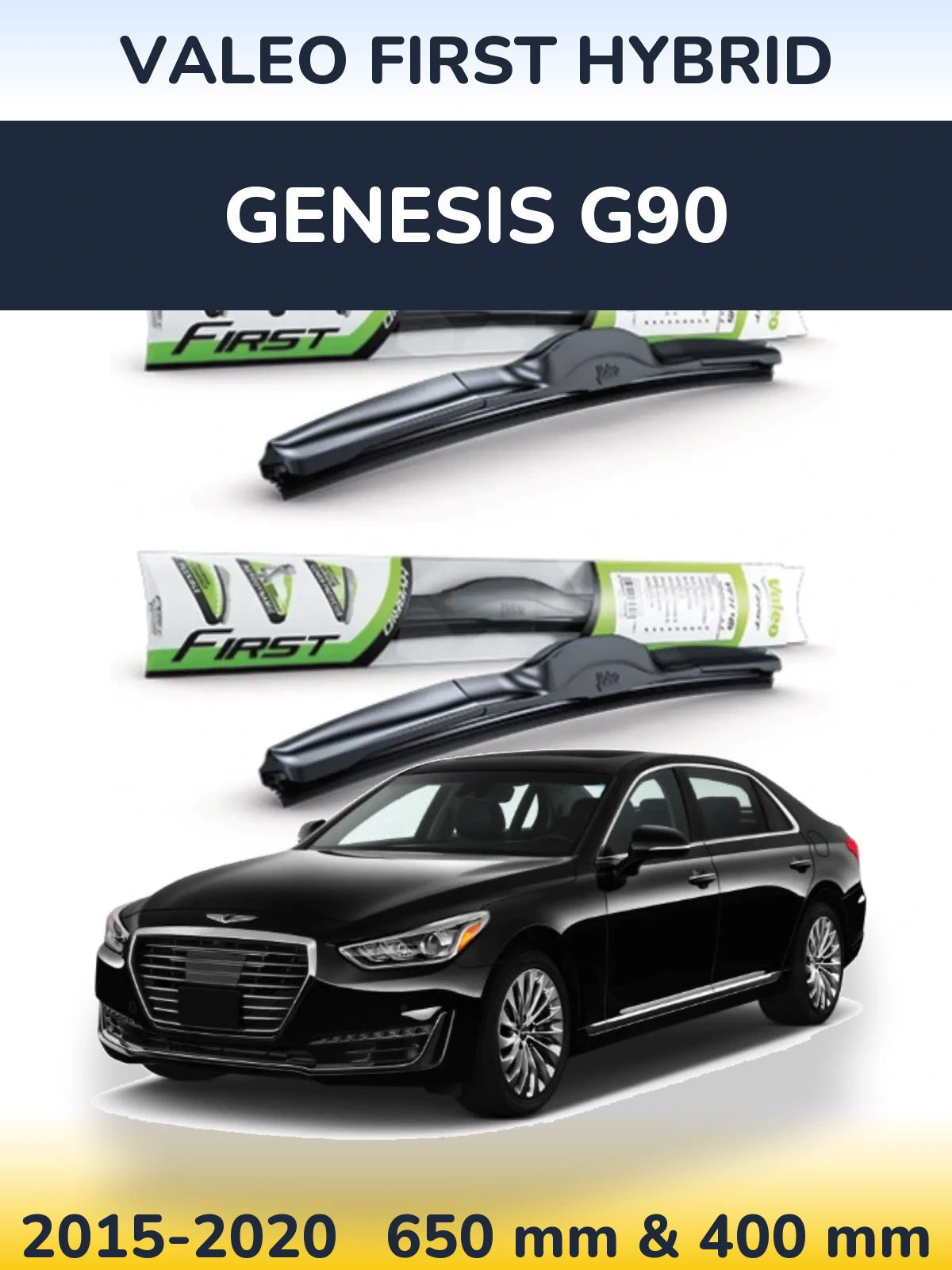 Ștergătoare Valeo First Hybrid pentru Genesis G90