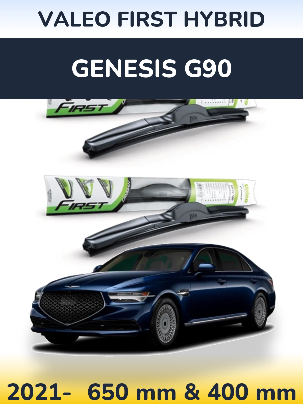 Ștergătoare Valeo First Hybrid pentru Genesis G90