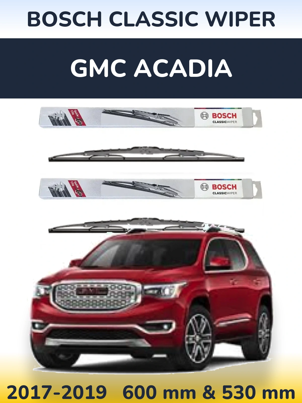 Ștergătoare BOSCH Classic Wiper pentru GMC Acadia