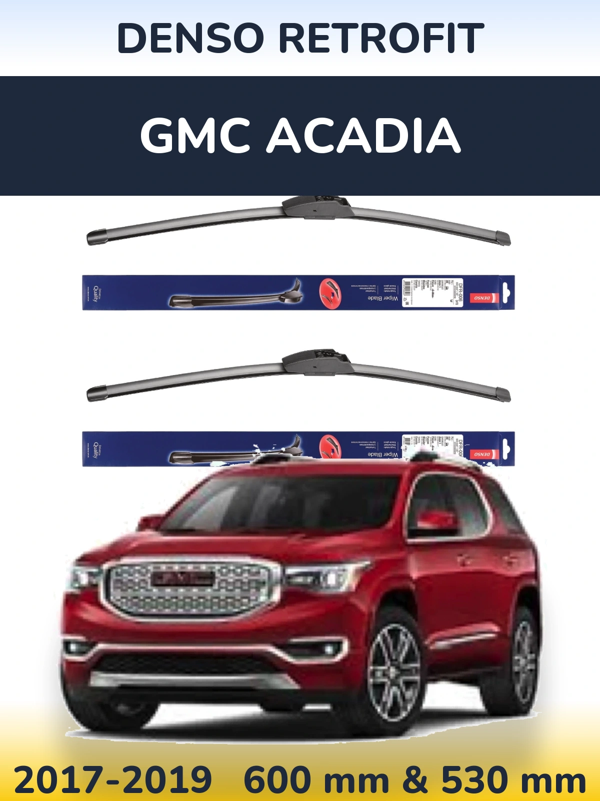 Ștergătoare Denso Retrofit pentru GMC Acadia