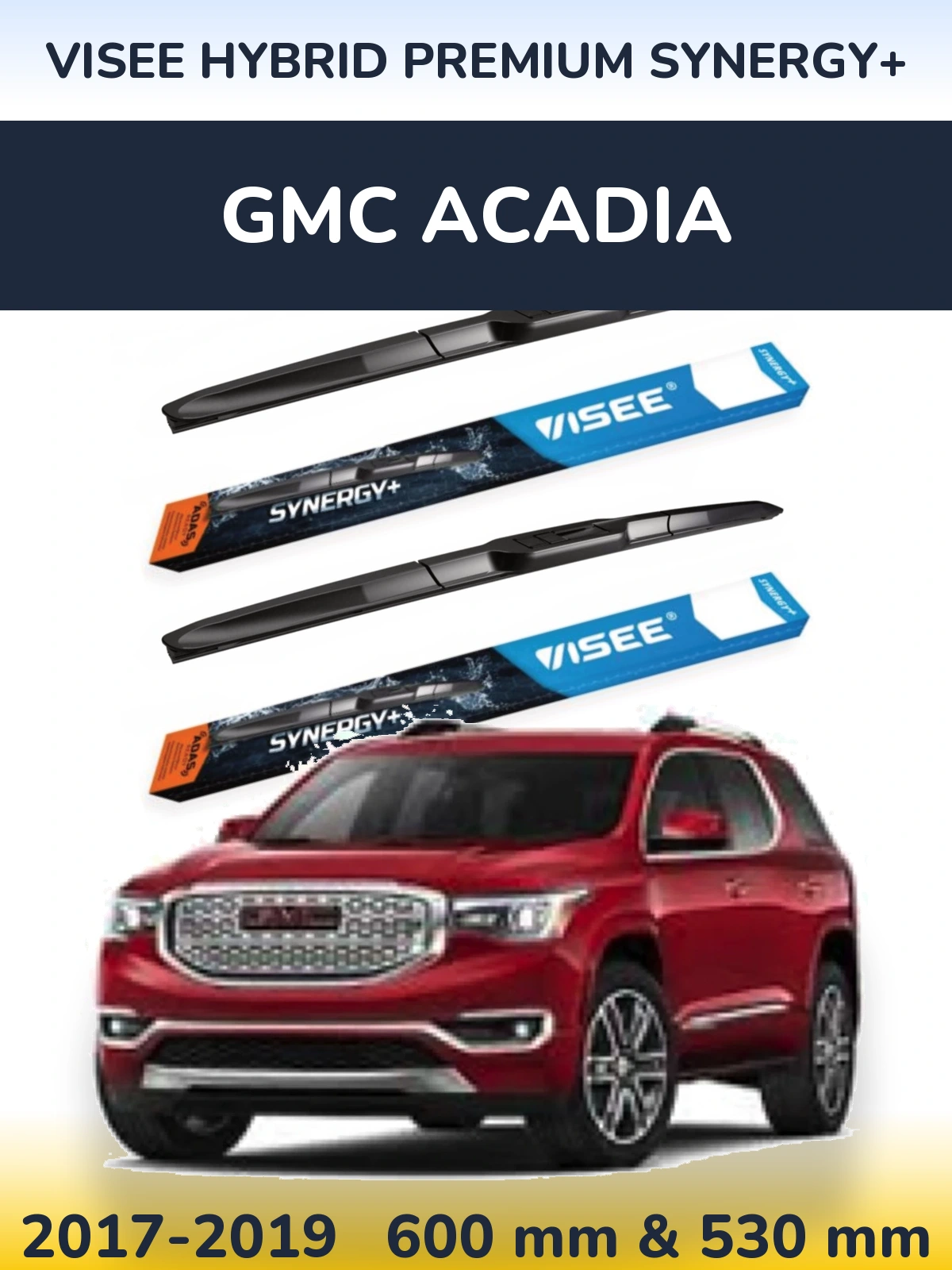 Ștergătoare VISEE HYBRID PREMIUM SYNERGY+ pentru GMC Acadia
