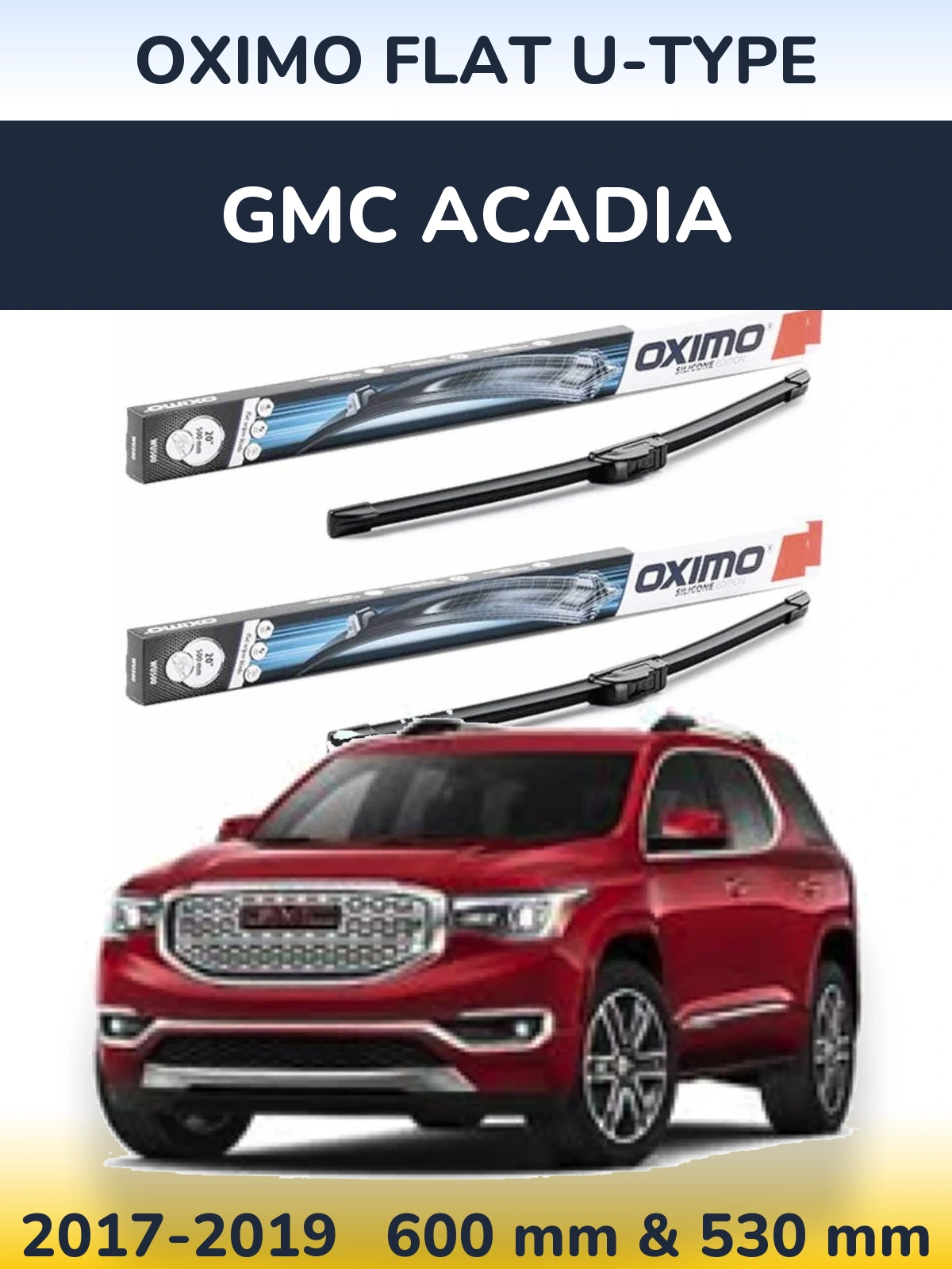 Ștergătoare Oximo Flat U-type pentru GMC Acadia