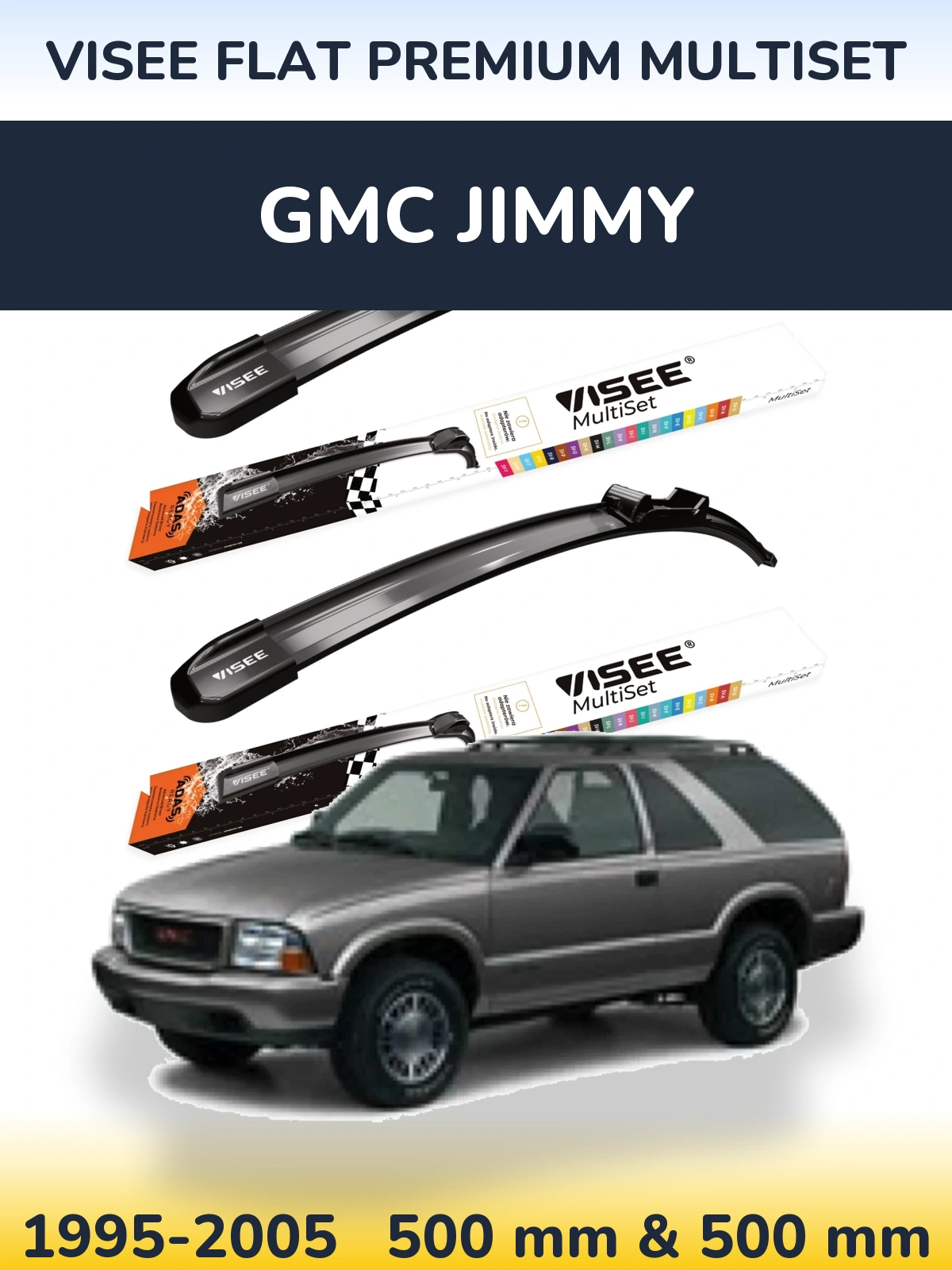 Ștergătoare VISEE FLAT PREMIUM MultiSet pentru GMC Jimmy