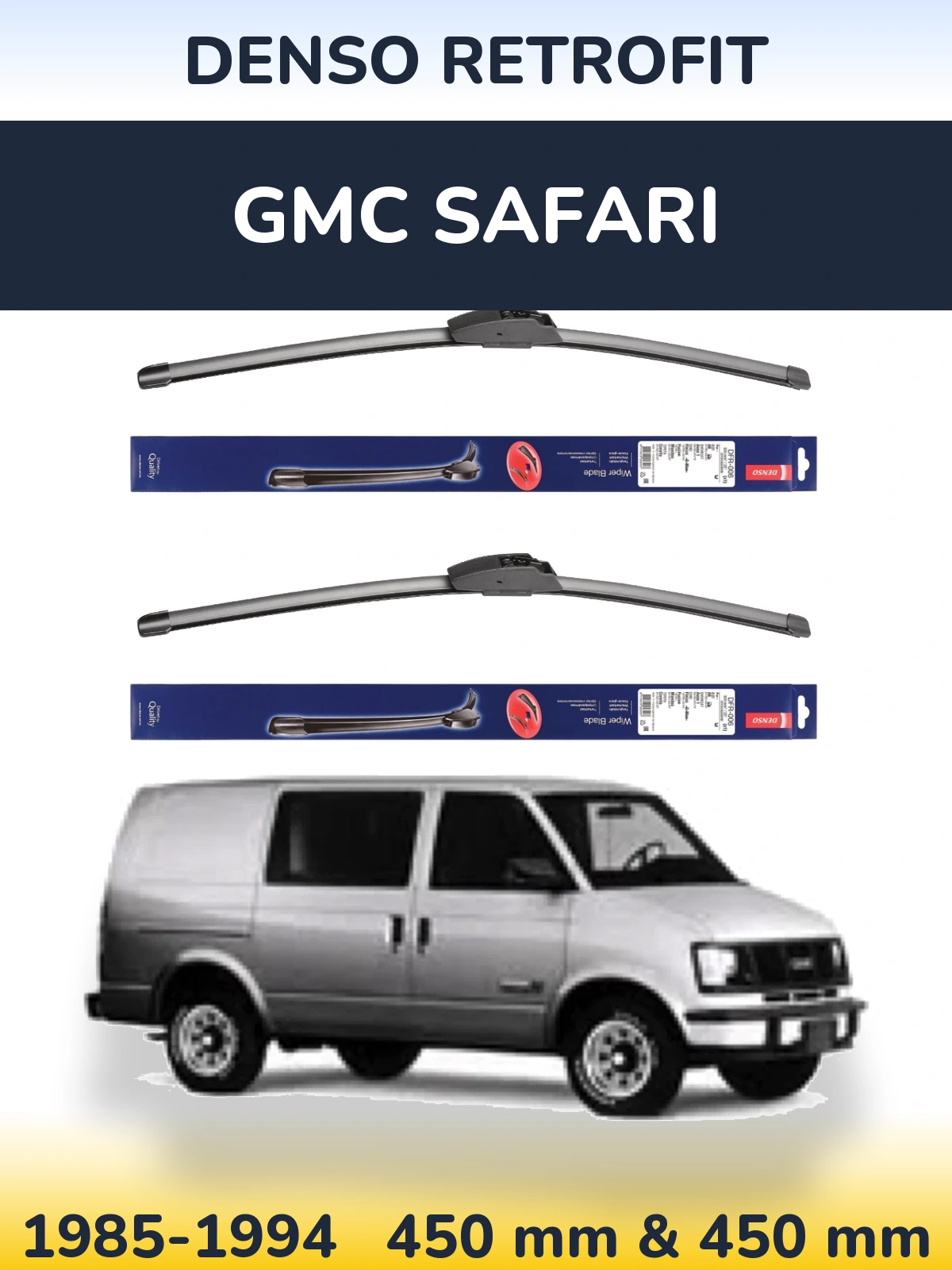 Ștergătoare Denso Retrofit pentru GMC Safari