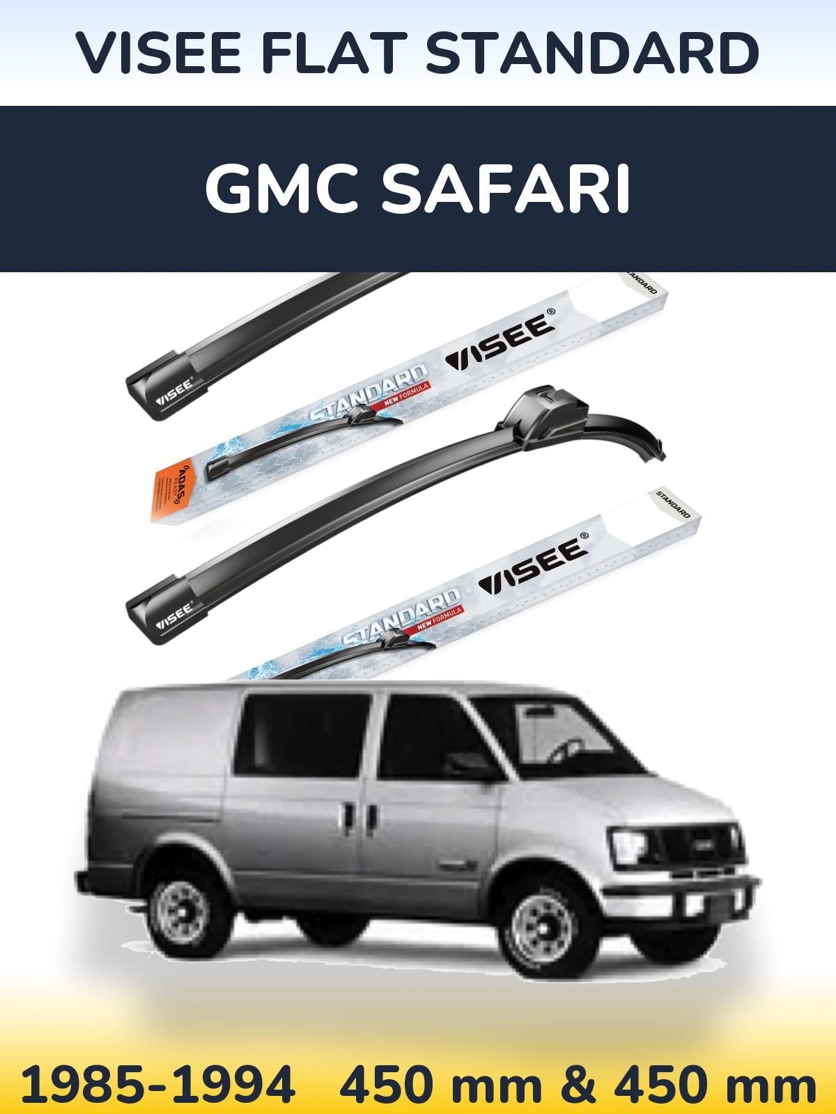 Ștergătoare VISEE FLAT STANDARD pentru GMC Safari