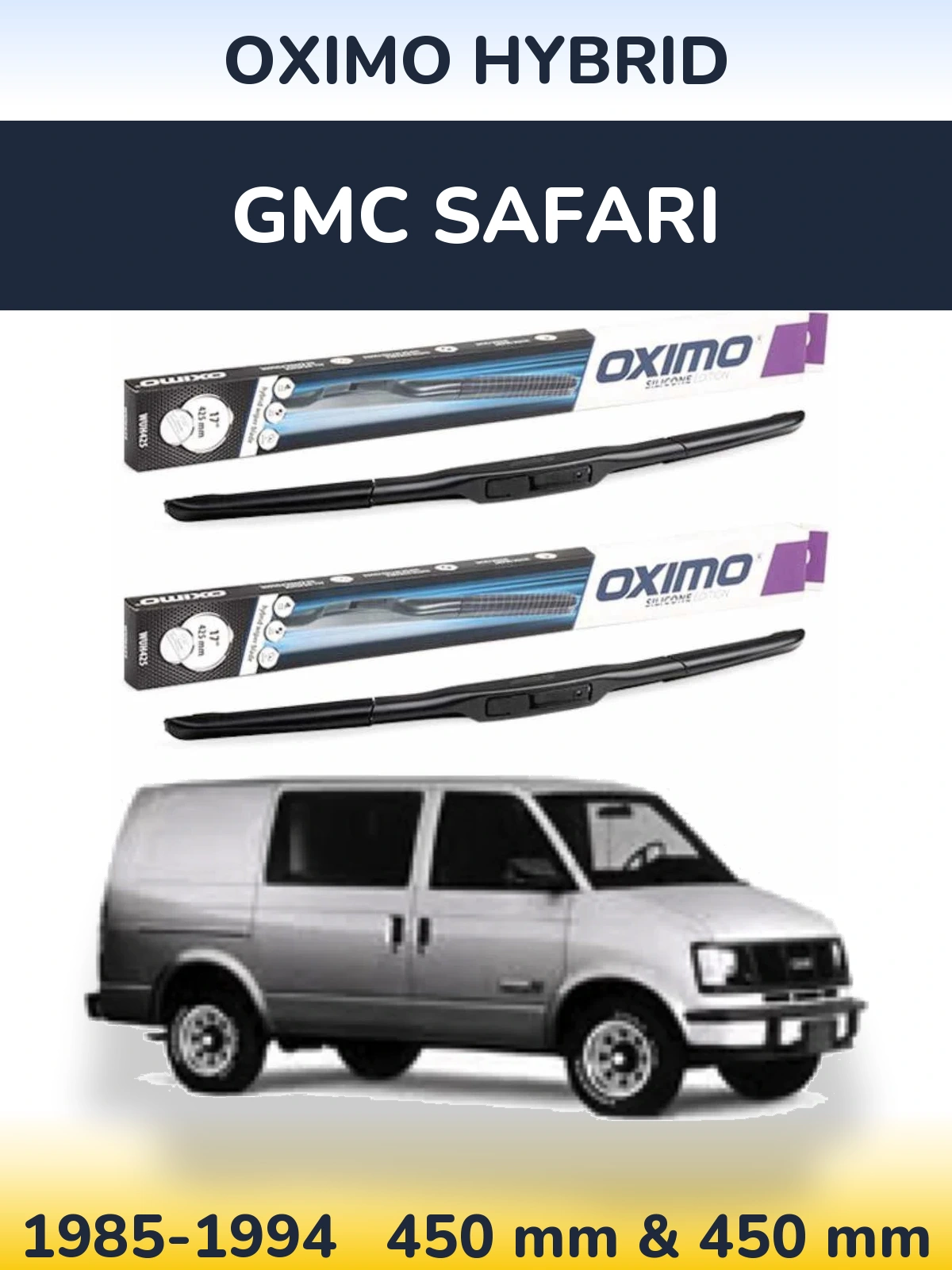 Ștergătoare Oximo Hybrid pentru GMC Safari