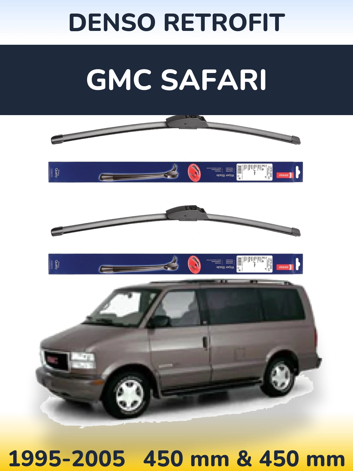 Ștergătoare Denso Retrofit pentru GMC Safari