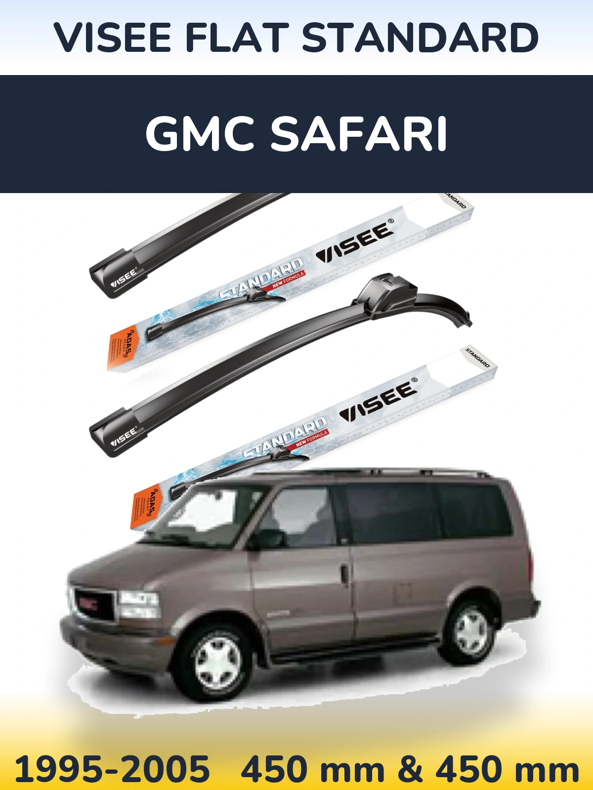 Ștergătoare VISEE FLAT STANDARD pentru GMC Safari