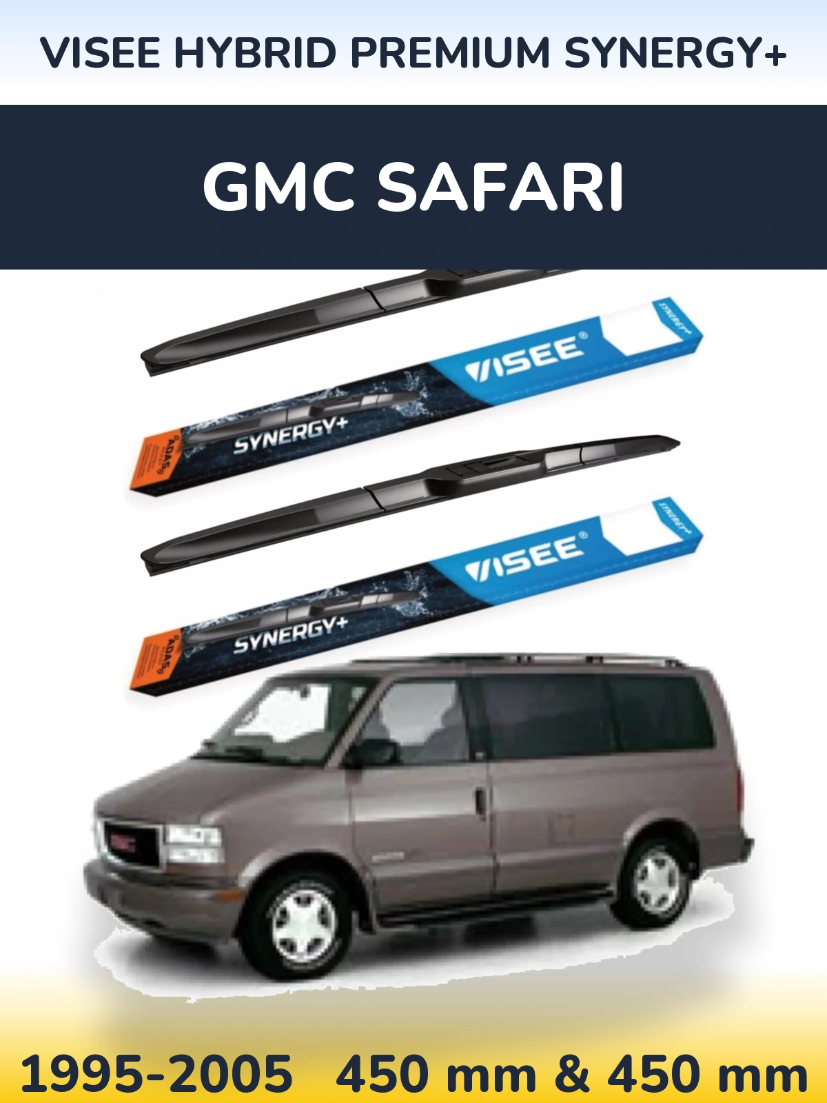 Ștergătoare VISEE HYBRID PREMIUM SYNERGY+ pentru GMC Safari