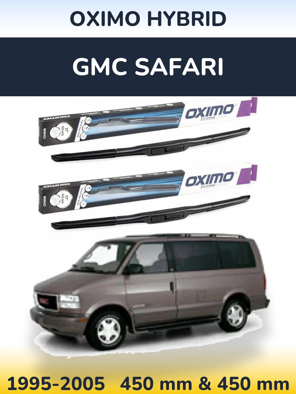 Ștergătoare Oximo Hybrid pentru GMC Safari