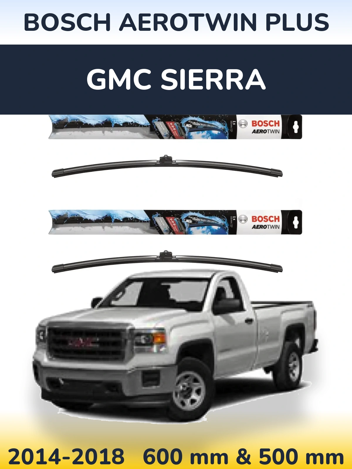 Ștergătoare BOSCH AeroTwin Plus pentru GMC Sierra