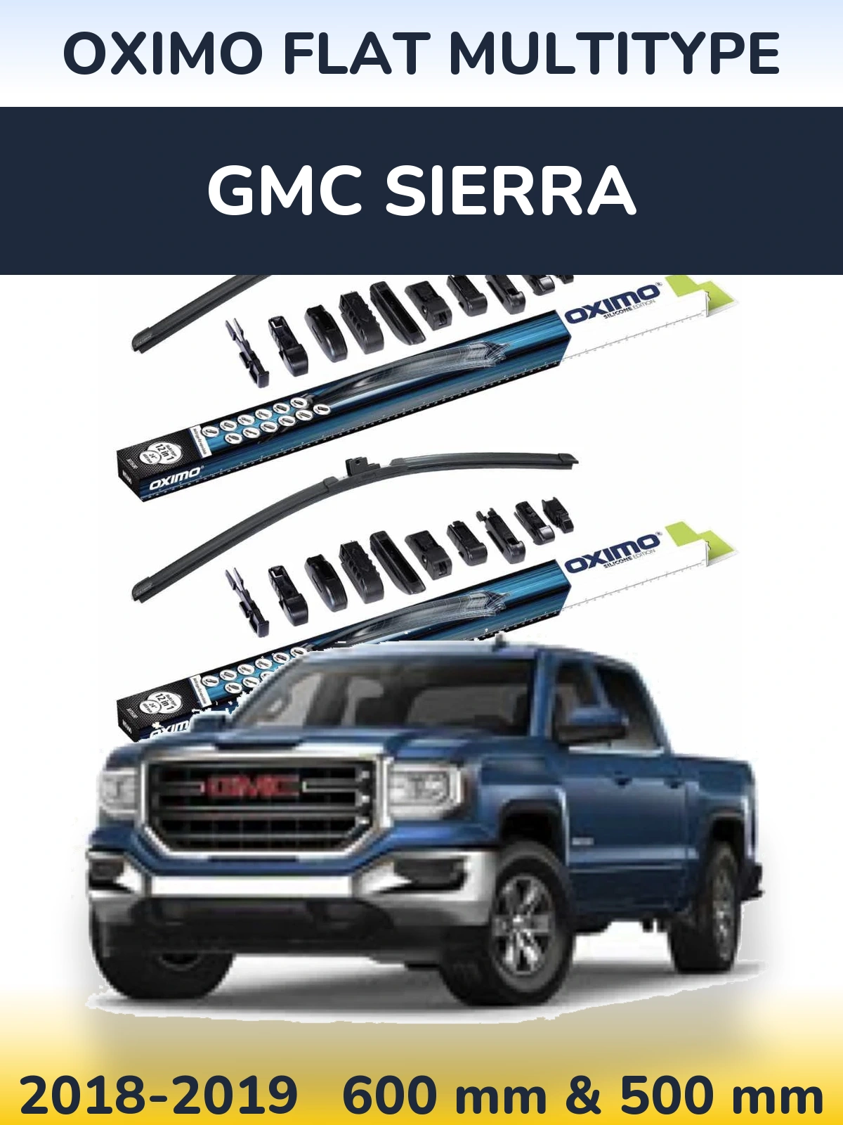 Front wiper blade set Oximo Flat MultiTypee 600 & 500 mm for GMC Sierra 2018-2019