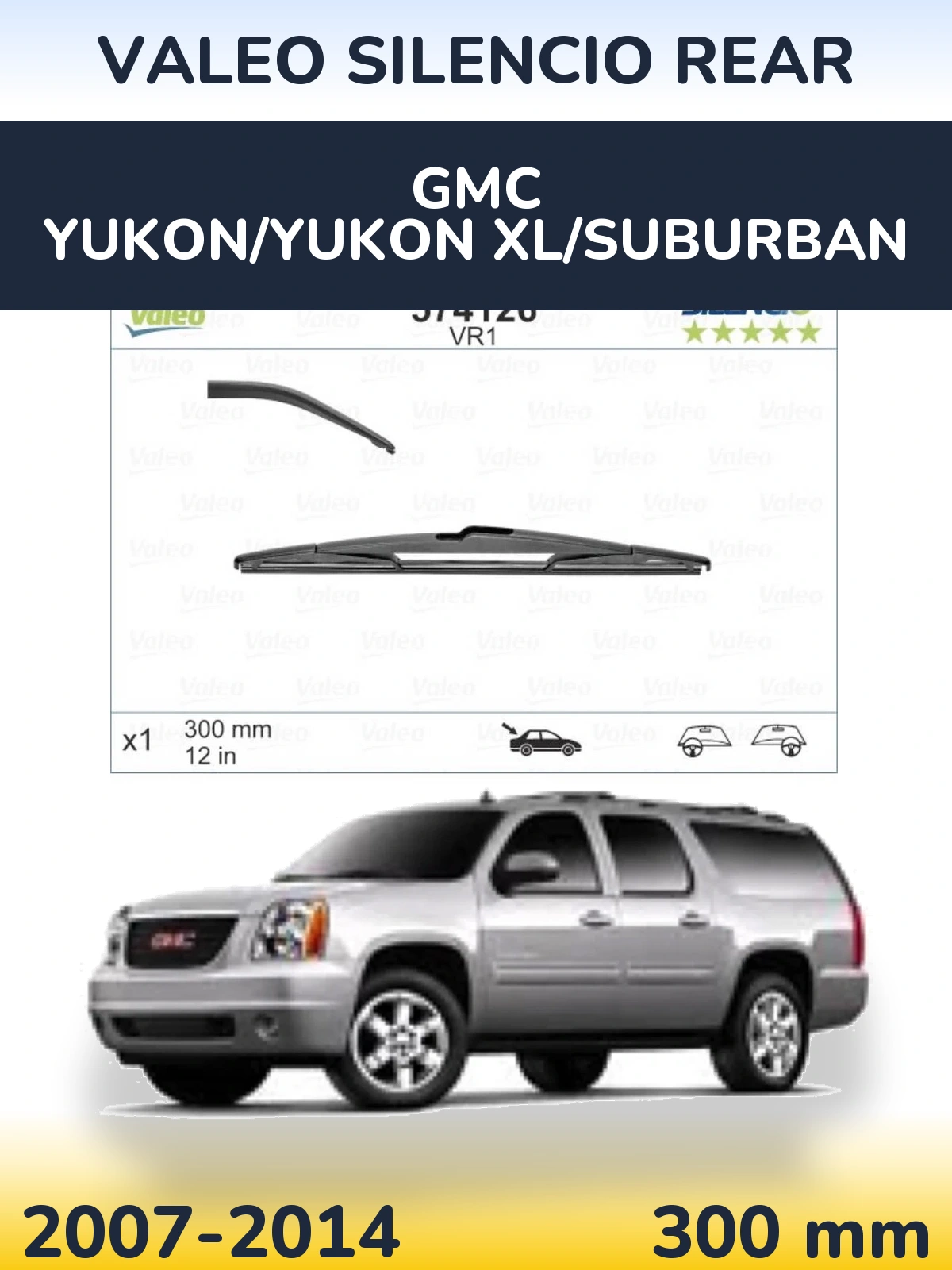 Ștergătoare Valeo Silencio Rear pentru GMC Yukon/Yukon XL/Suburban