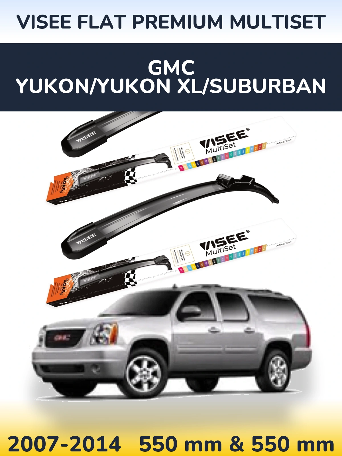 Ștergătoare VISEE FLAT PREMIUM MultiSet pentru GMC Yukon/Yukon XL/Suburban