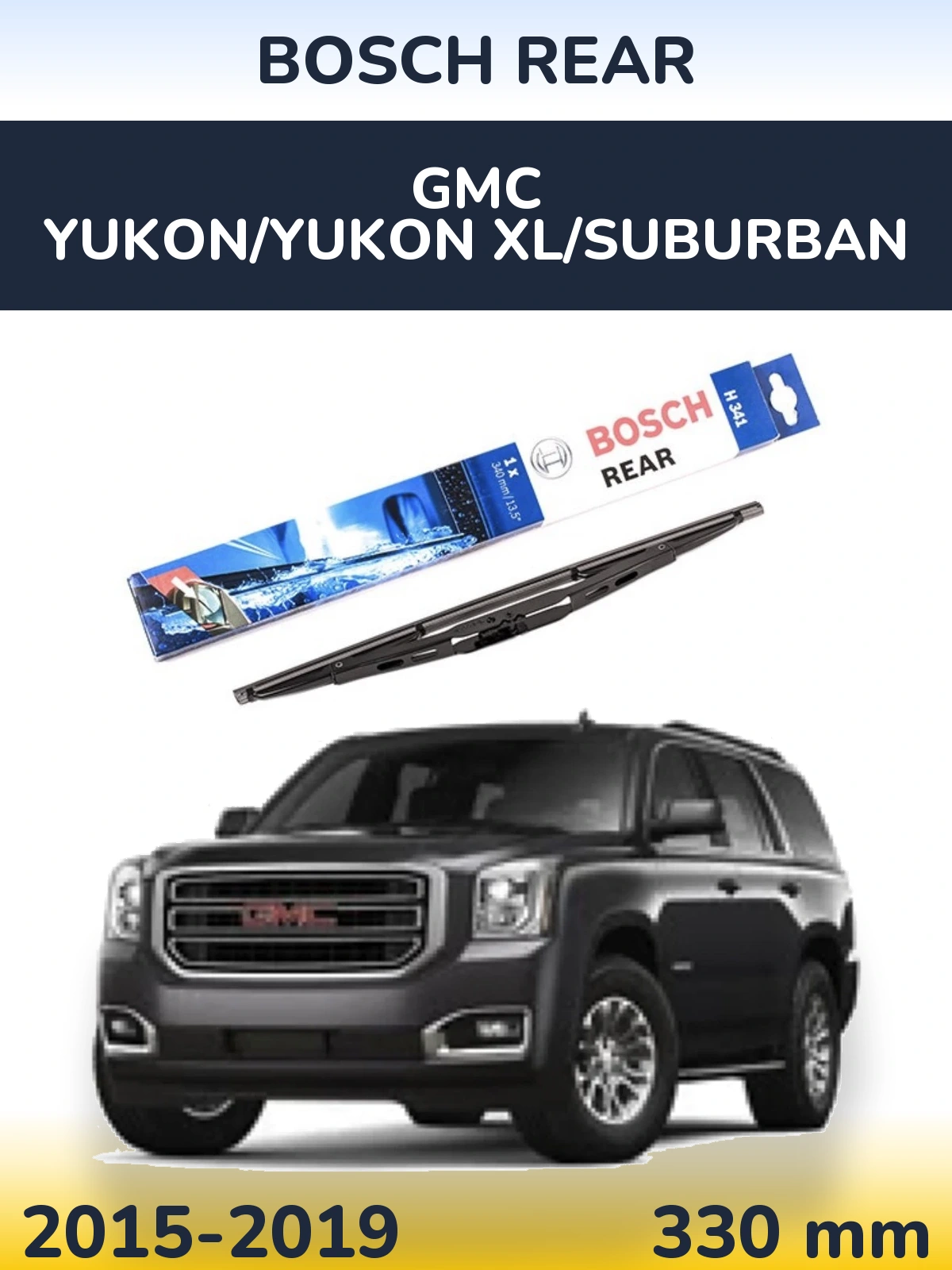 Ștergătoare BOSCH Rear pentru GMC Yukon/Yukon XL/Suburban