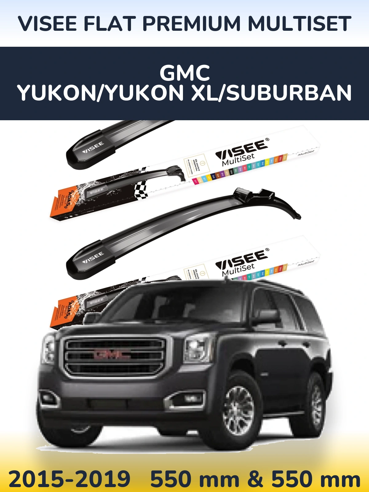Ștergătoare VISEE FLAT PREMIUM MultiSet pentru GMC Yukon/Yukon XL/Suburban