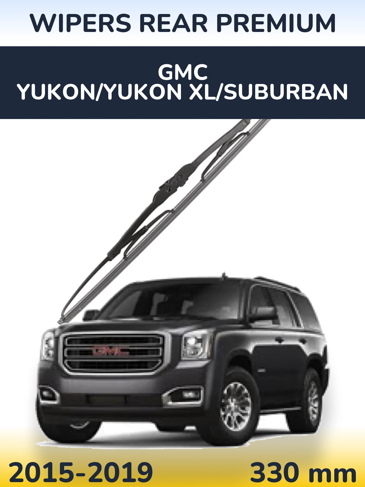 Ștergătoare WIPERS REAR PREMIUM pentru GMC Yukon/Yukon XL/Suburban