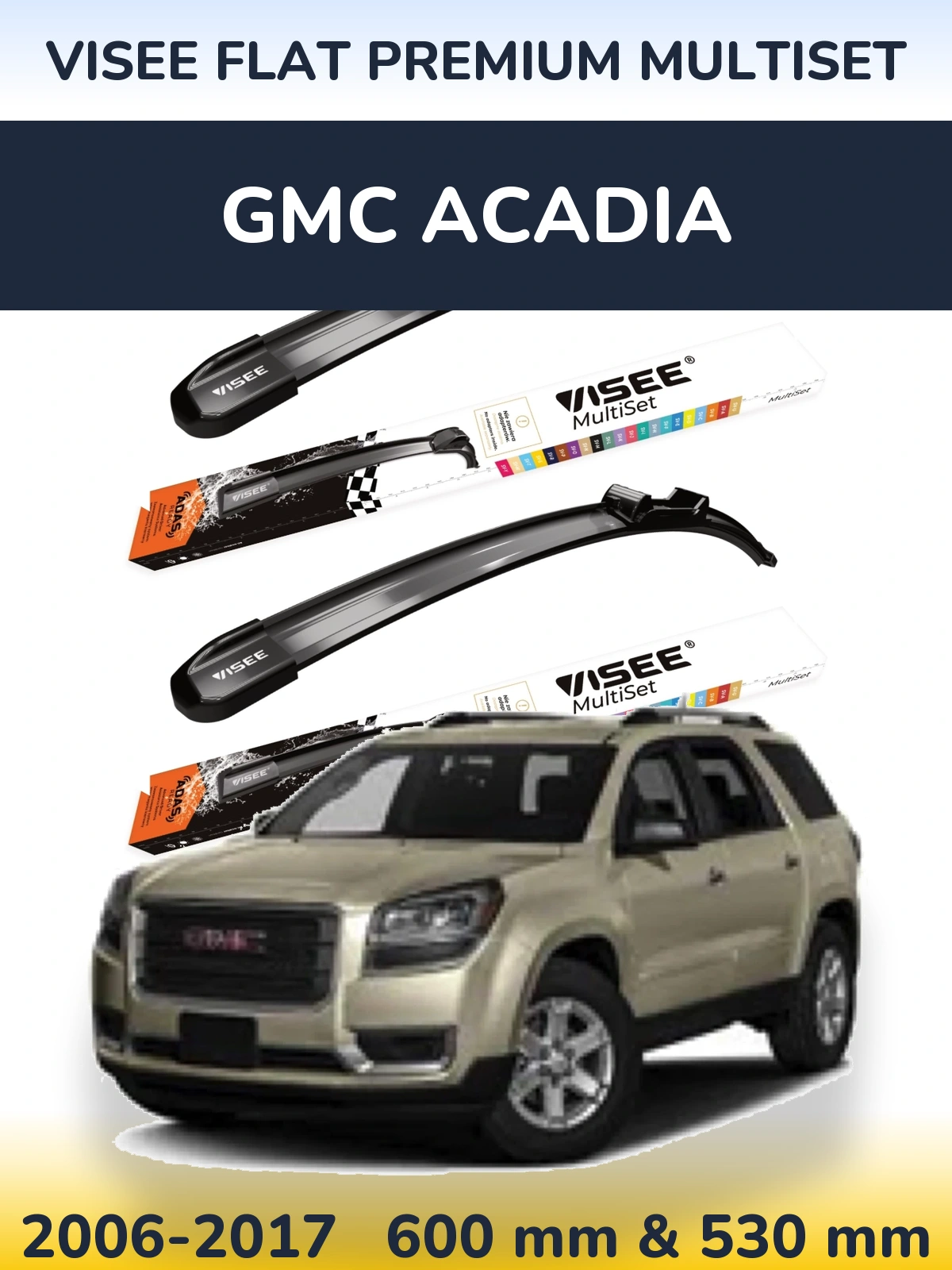 Ștergătoare VISEE FLAT PREMIUM MultiSet pentru GMC Acadia