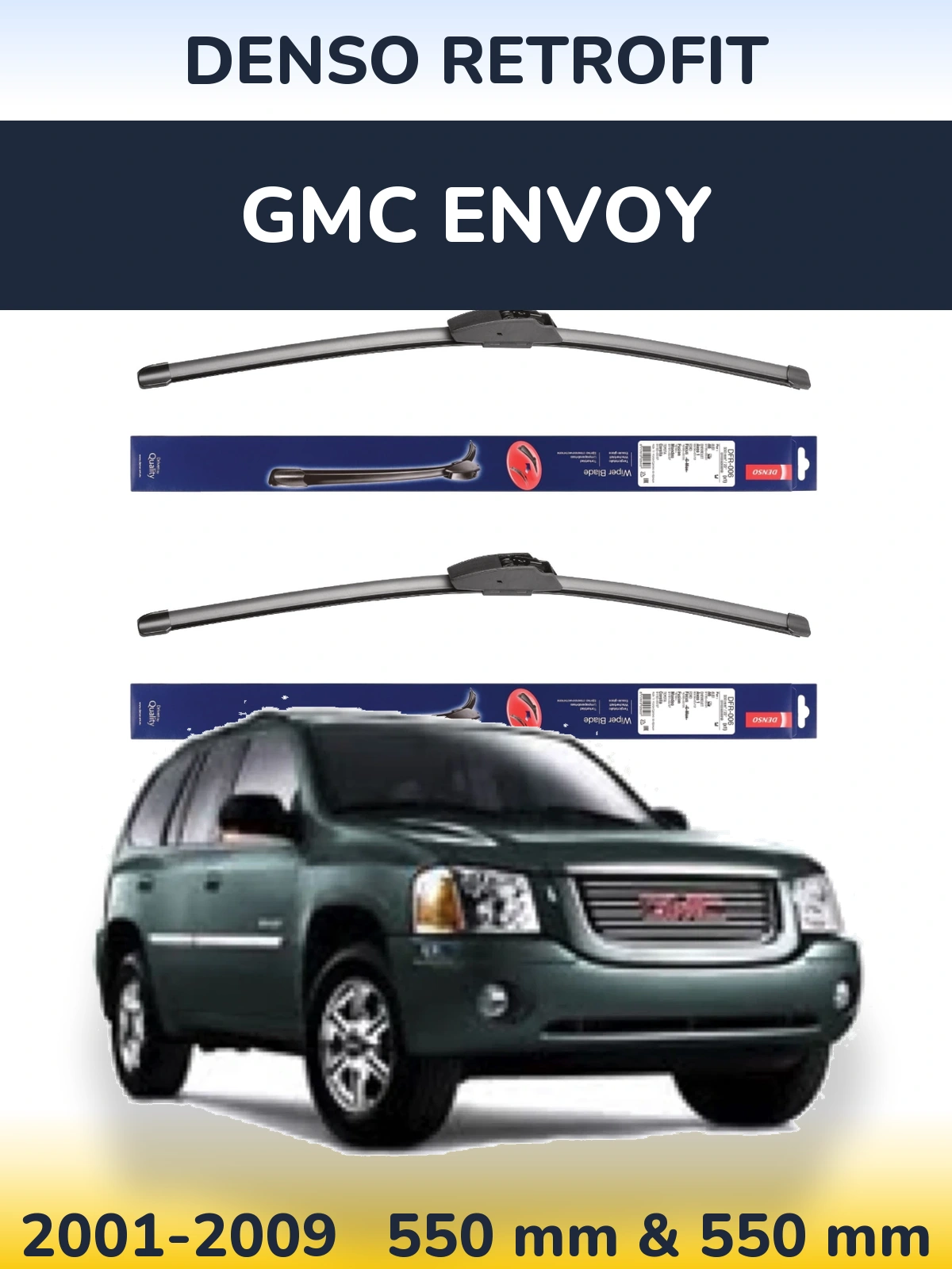 Ștergătoare Denso Retrofit pentru GMC Envoy